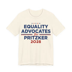 Equality Advocates for J.B. Pritzker for President Campaign T-Shirt 2028
