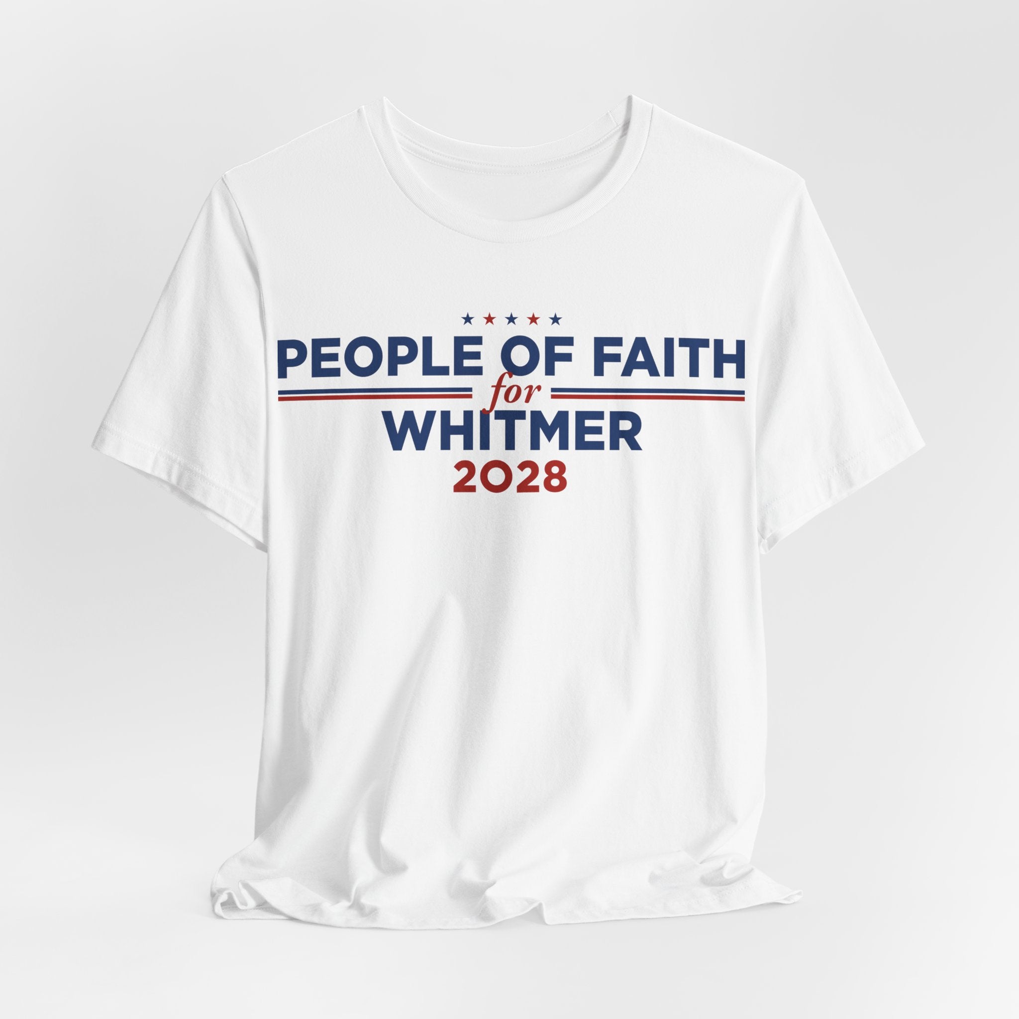People of Faith for Gretchen Whitmer for President Campaign T-Shirt 2028