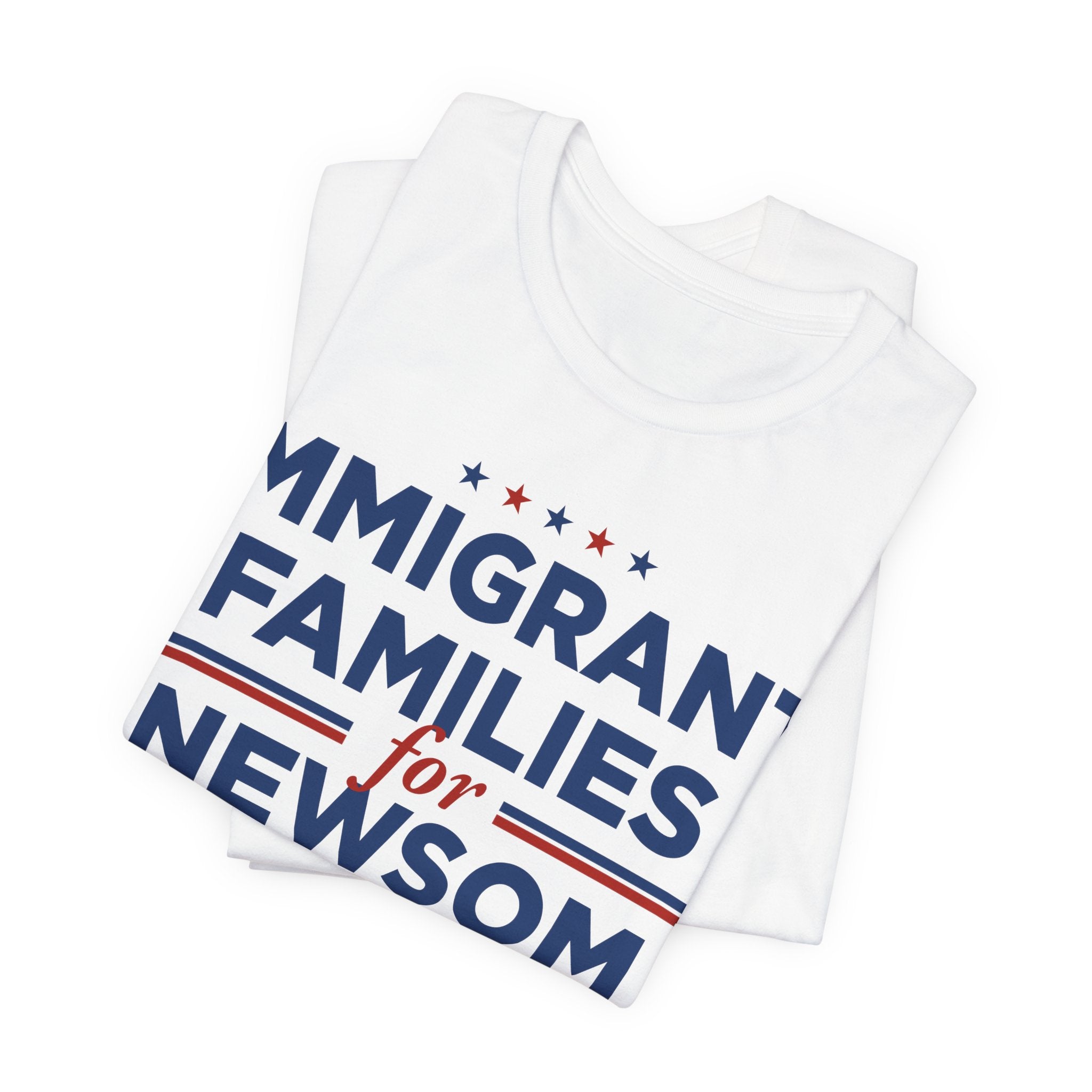 Immigrant Families for Gavin Newsom for President Campaign T-Shirt 2028