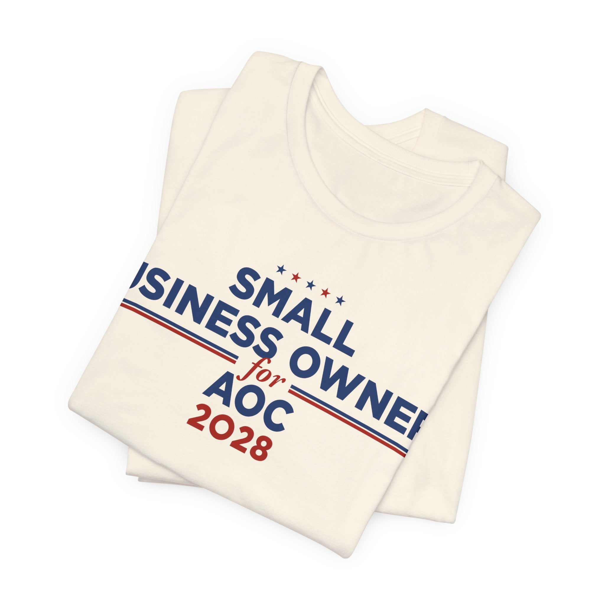Small Business Owners for AOC for President Campaign T-Shirt 2028