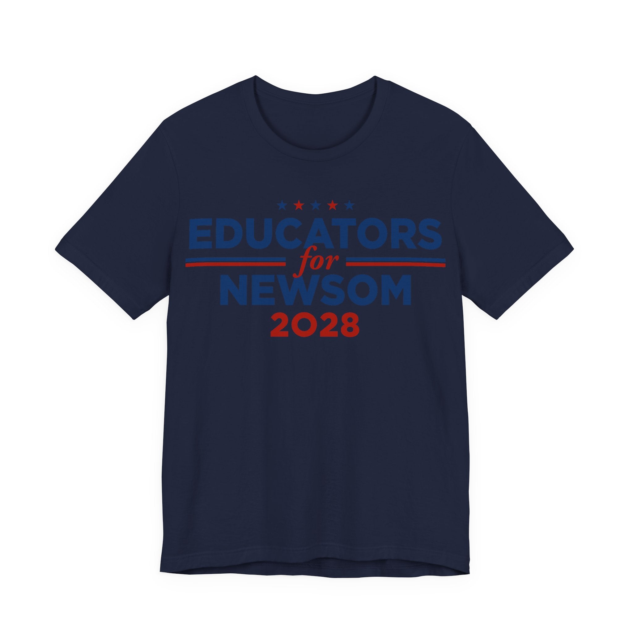 Educators for Gavin Newsom for President Campaign T-Shirt 2028