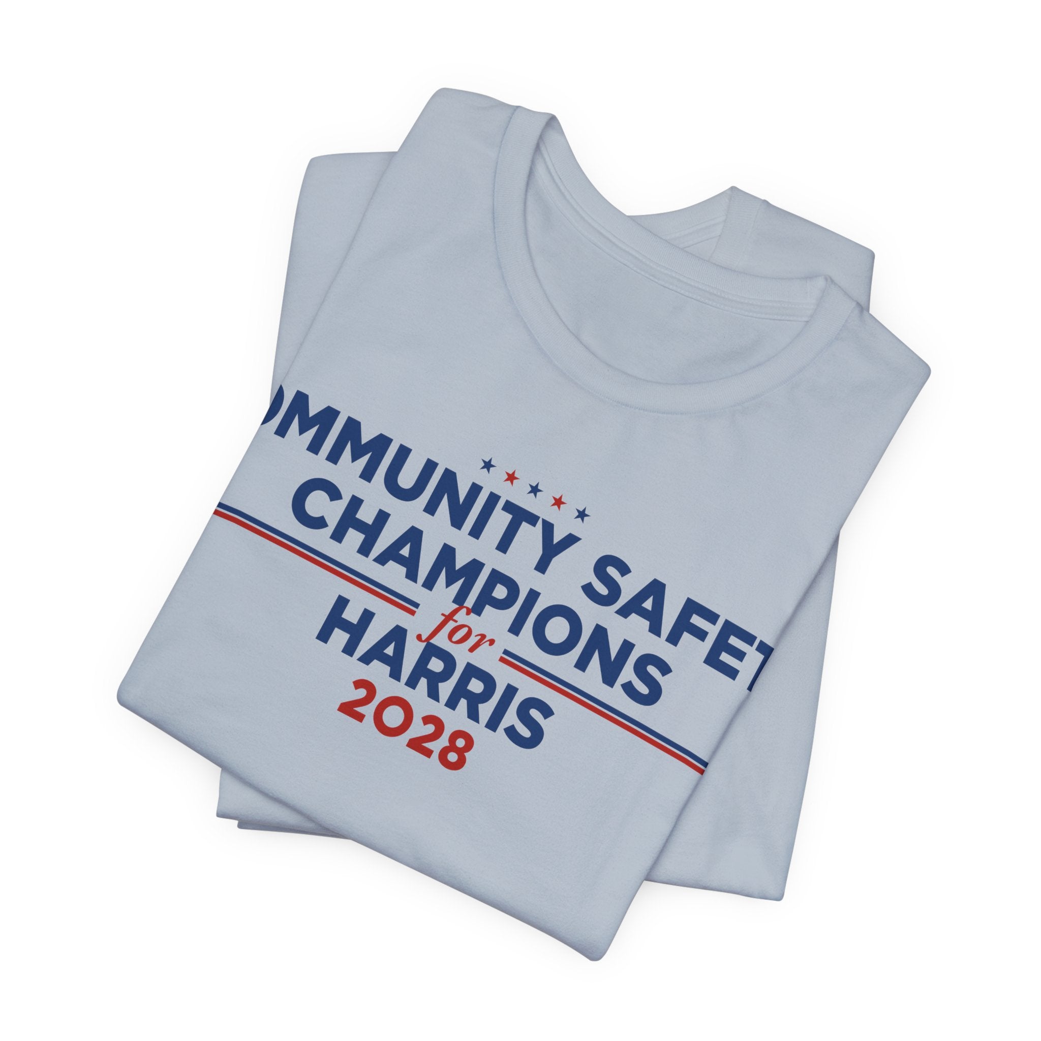 Community Safety Champions for Harris 2028 T-Shirt | Bella+Canvas 3001 Political Graphic Tee