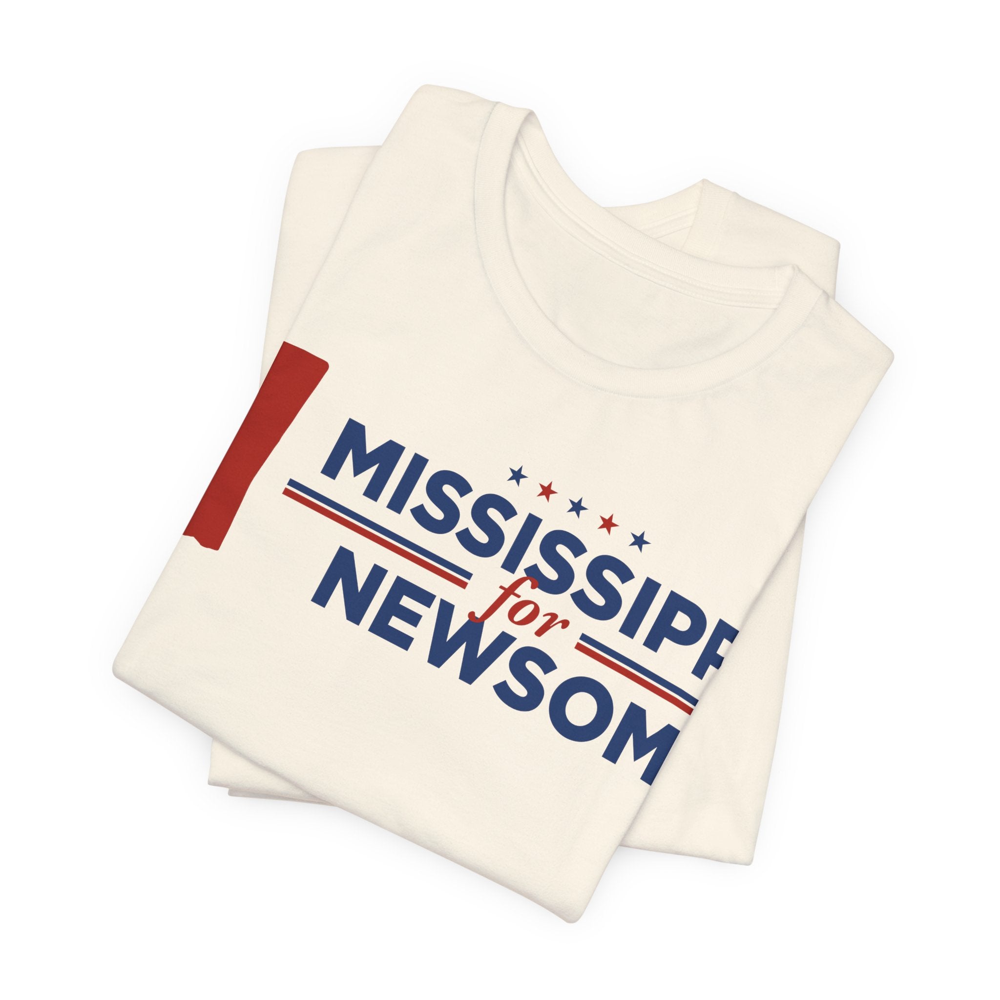 Mississippi for Gavin Newsom for President Campaign T-Shirt 2028