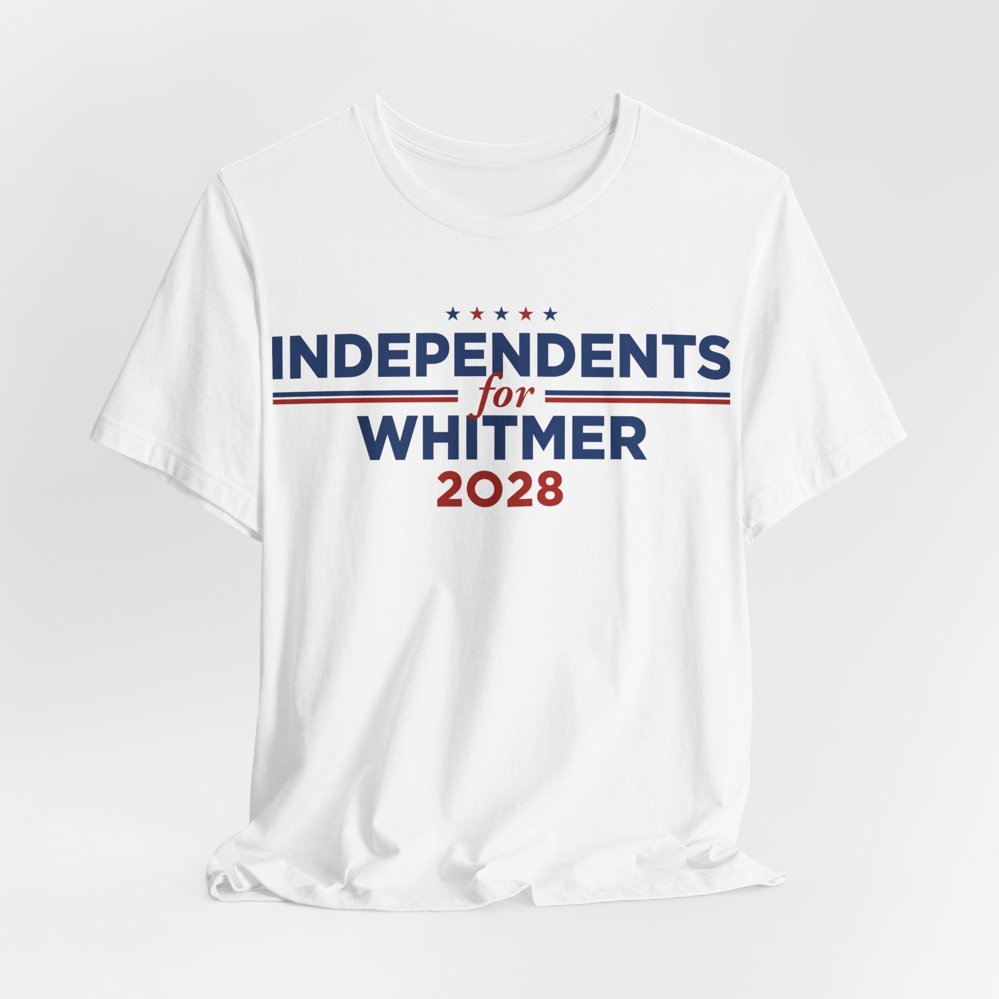Independents for Gretchen Whitmer for President Campaign T-Shirt 2028