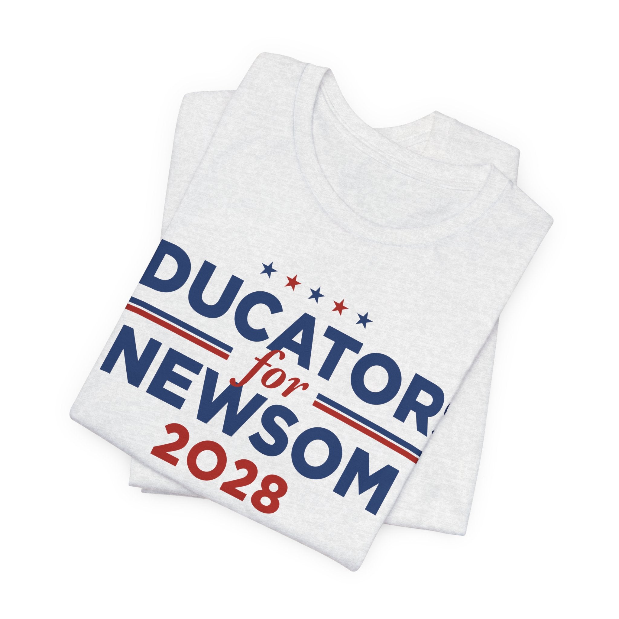 Educators for Gavin Newsom for President Campaign T-Shirt 2028
