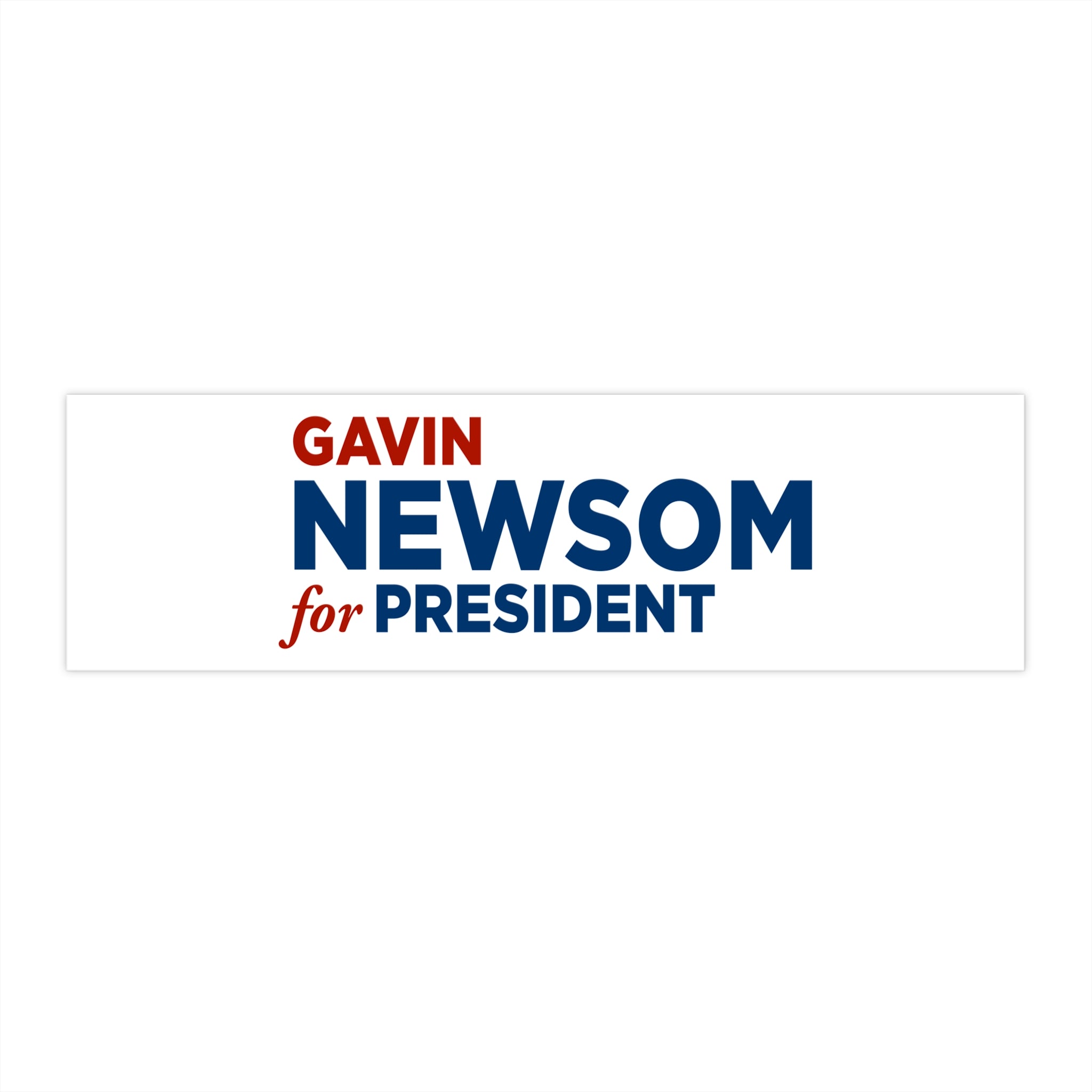 Gavin Newsom for President Bumper Sticker — Political Campaign Sticker