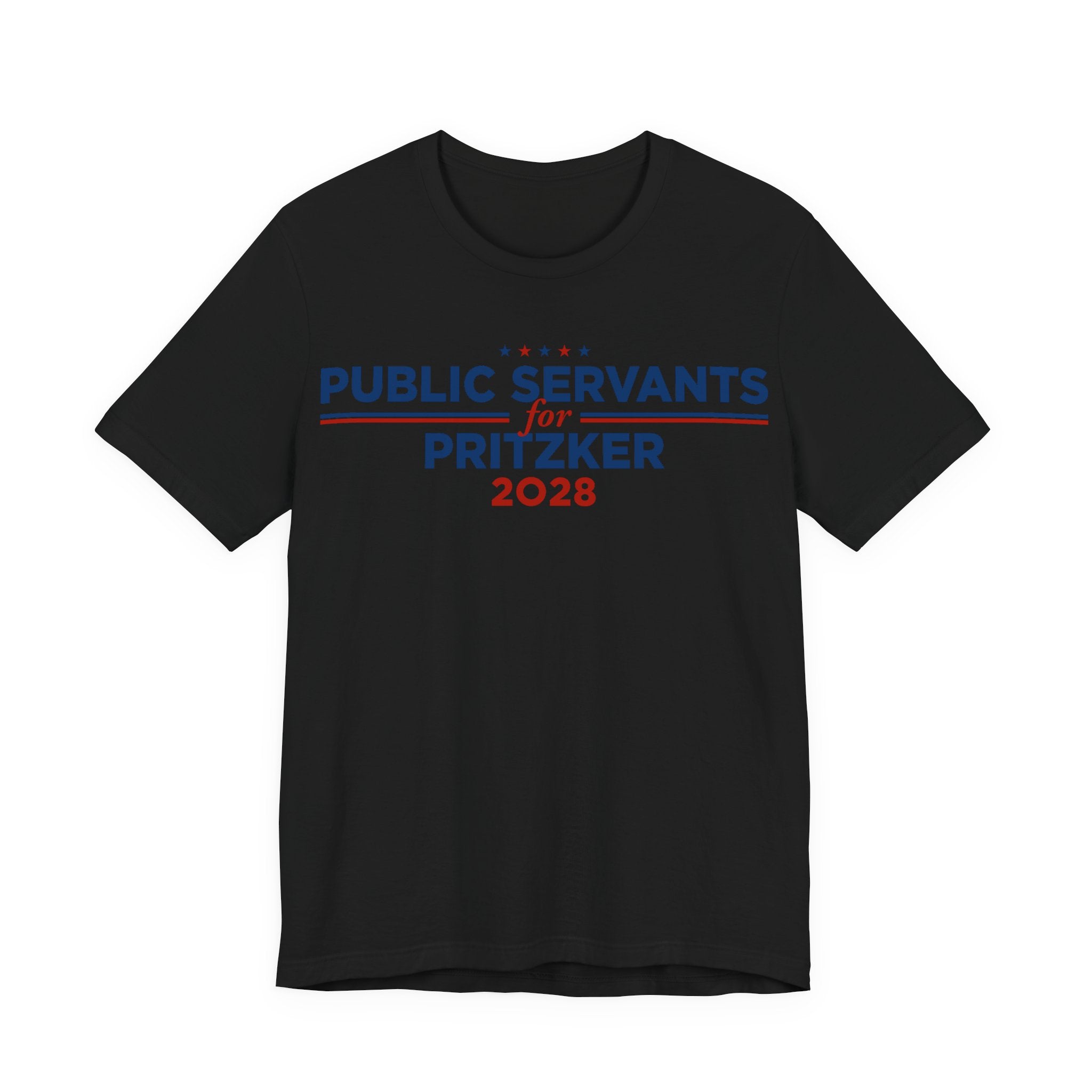 Public Servants for J.B. Pritzker for President Campaign T-Shirt 2028