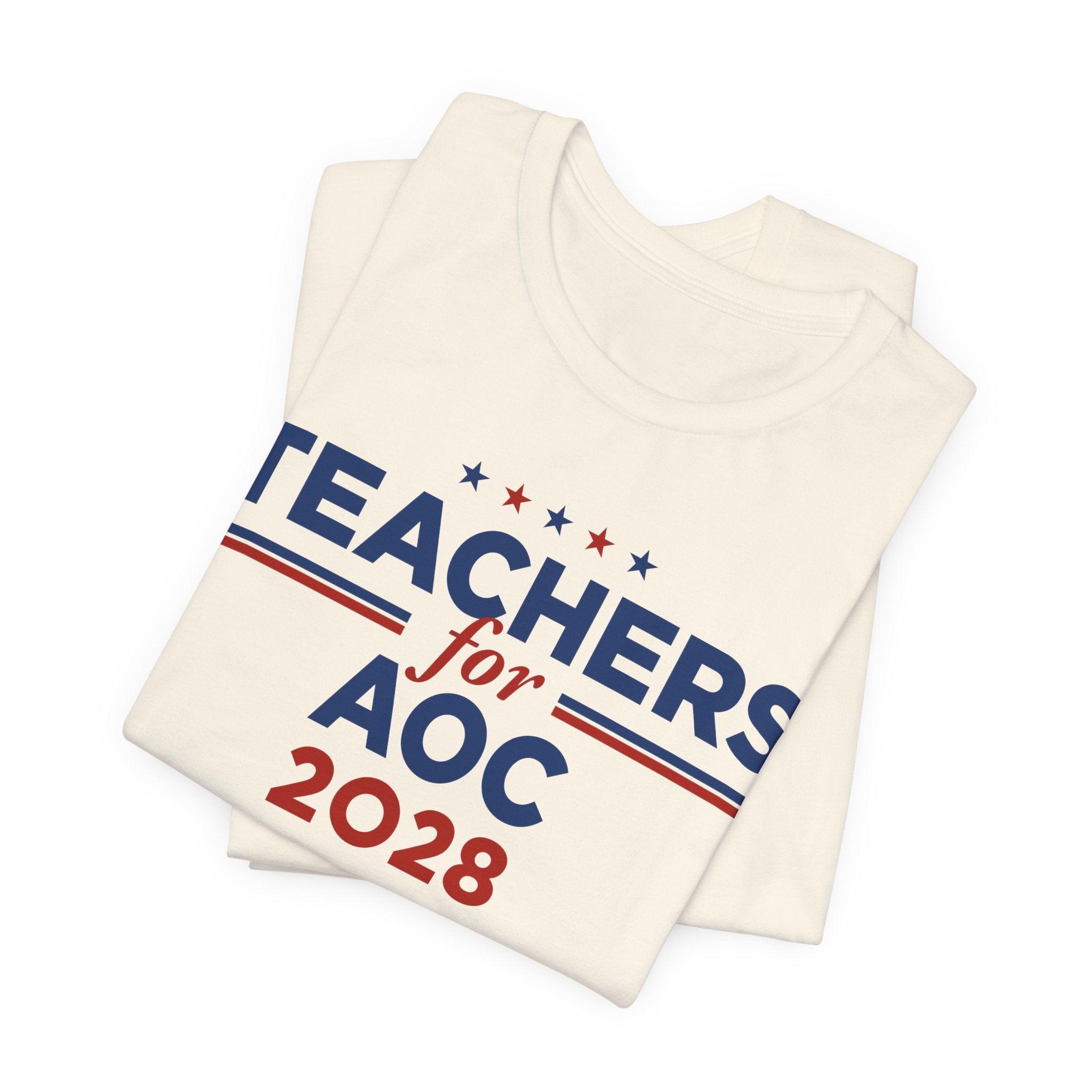 Teachers for AOC for President Campaign T-Shirt 2028