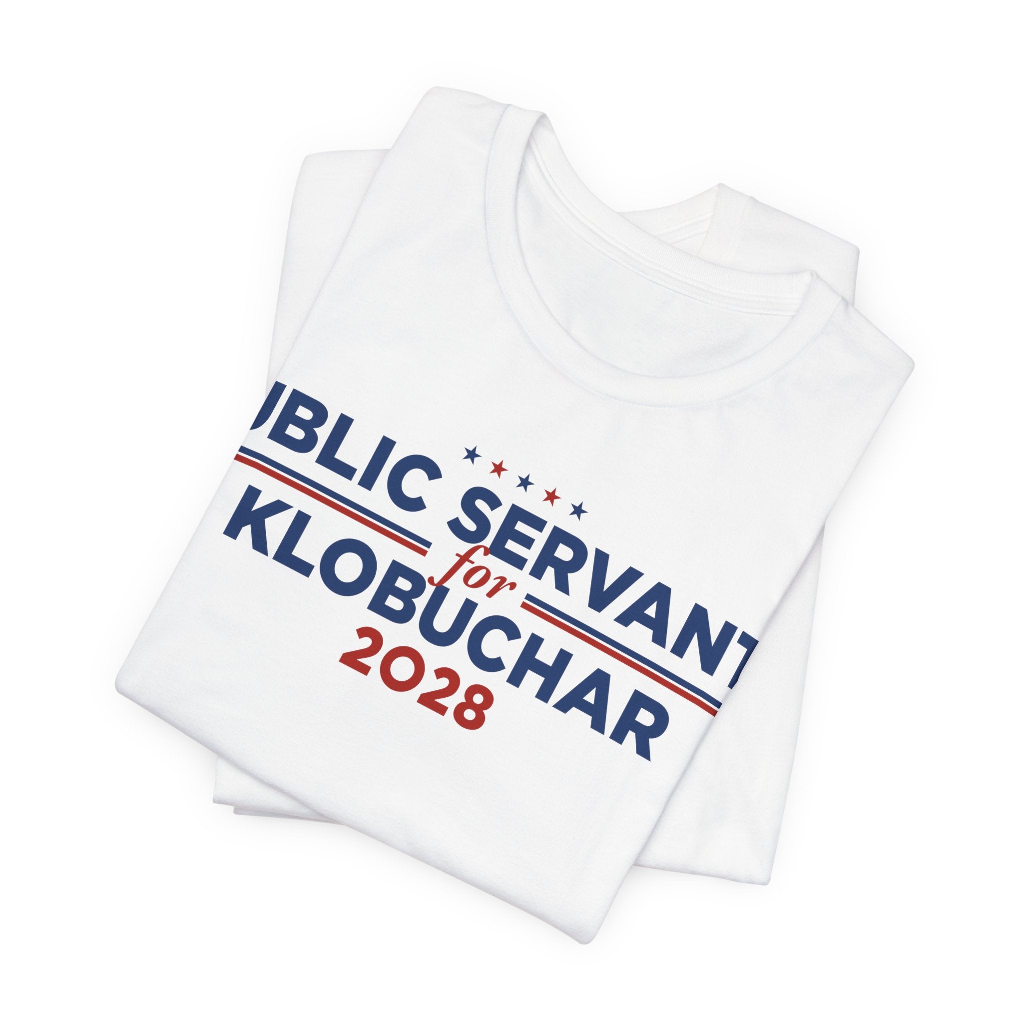 Public Servants for Amy Klobuchar for President Campaign T-Shirt 2028