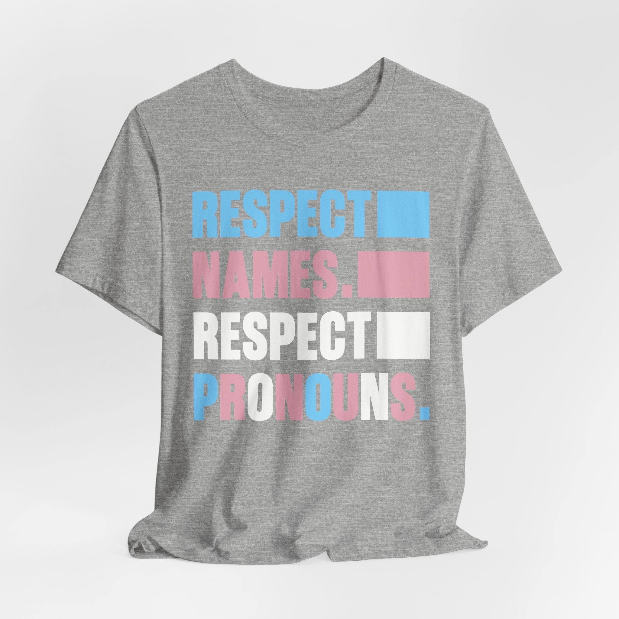 Respect Names, Respect Pronouns T-Shirt
