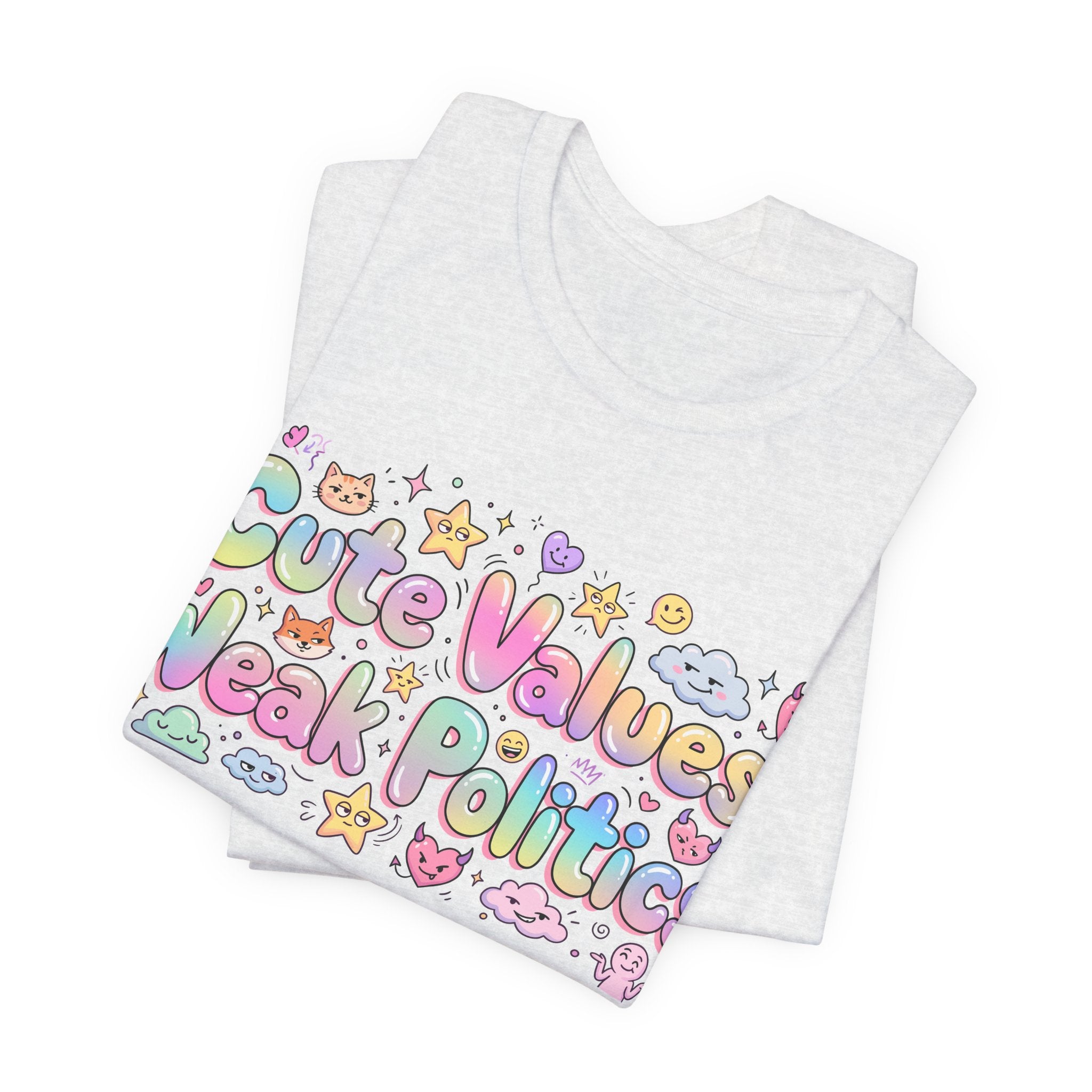 Cute Values, Weak Politics T-Shirt