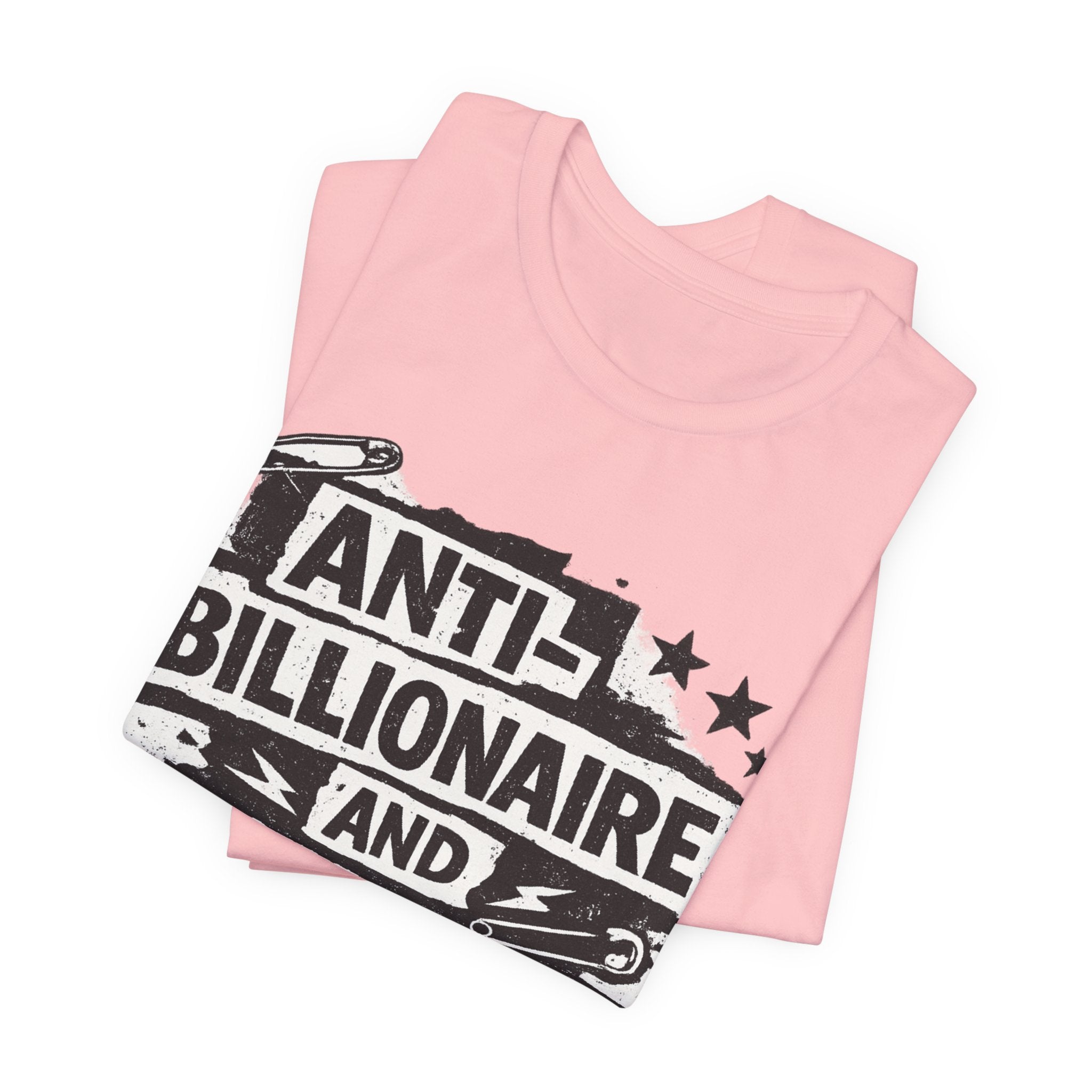 Anti-Billionaire and On Time T-Shirt