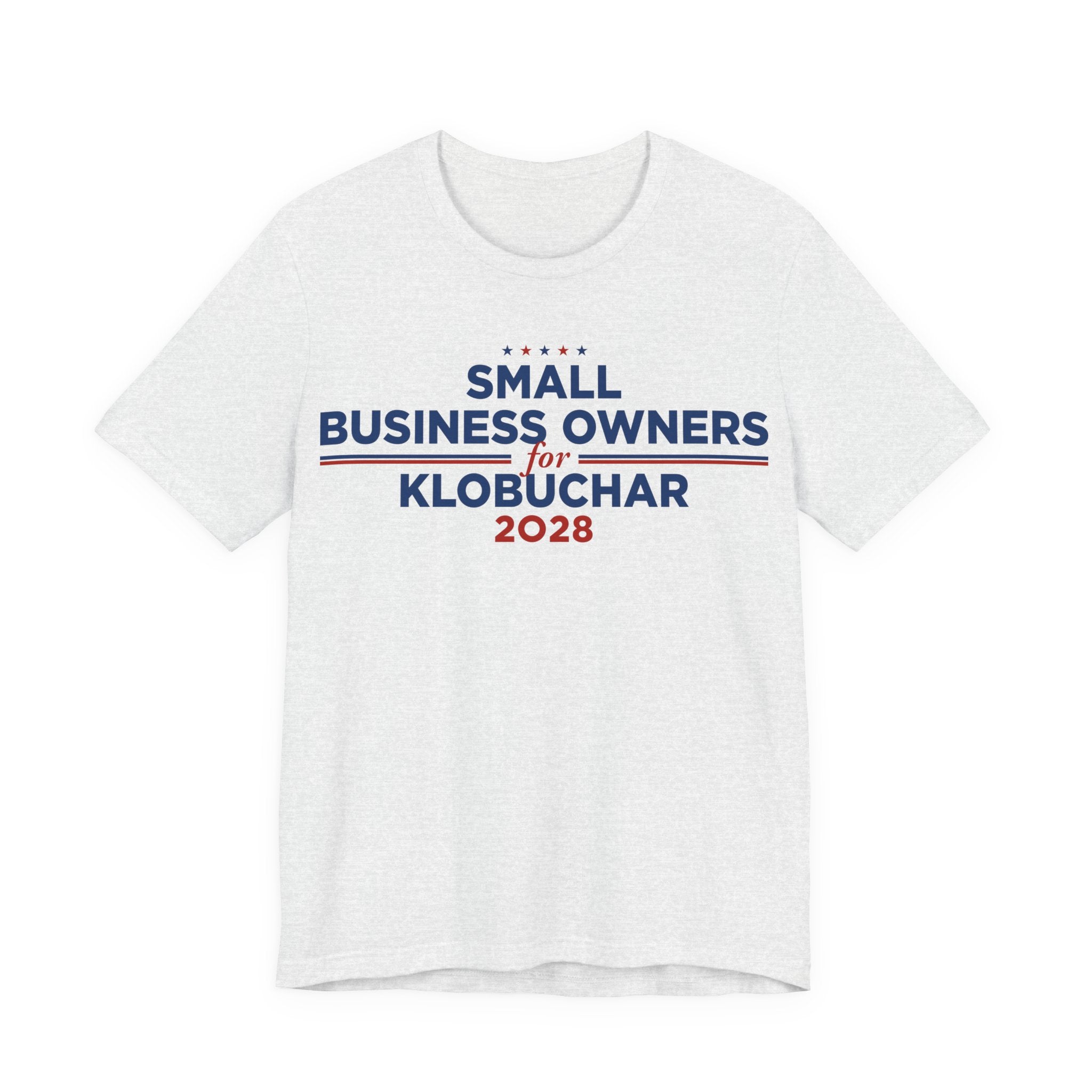 Small Business Owners for Amy Klobuchar for President Campaign T-Shirt 2028