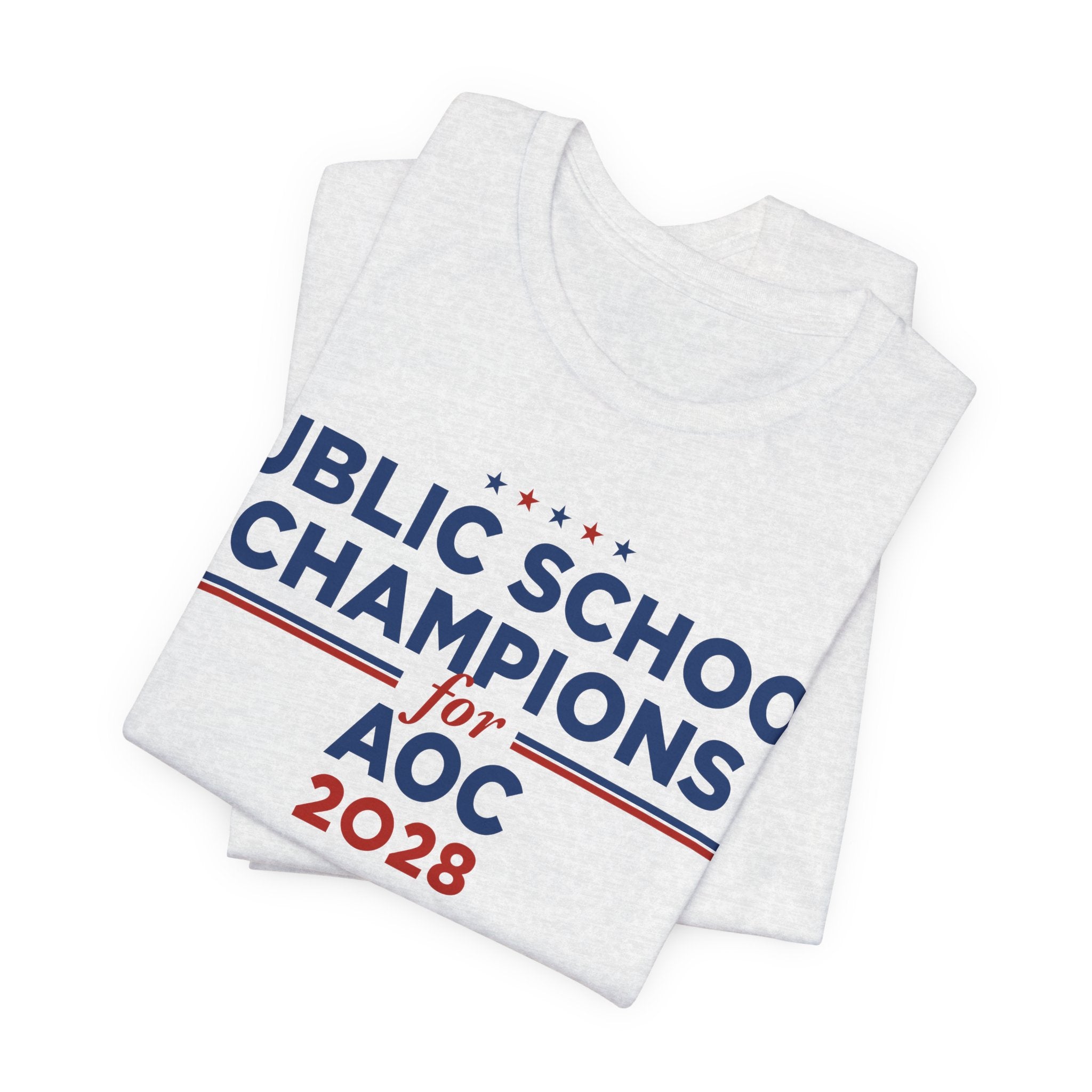 Public School Champions for AOC for President Campaign T-Shirt 2028