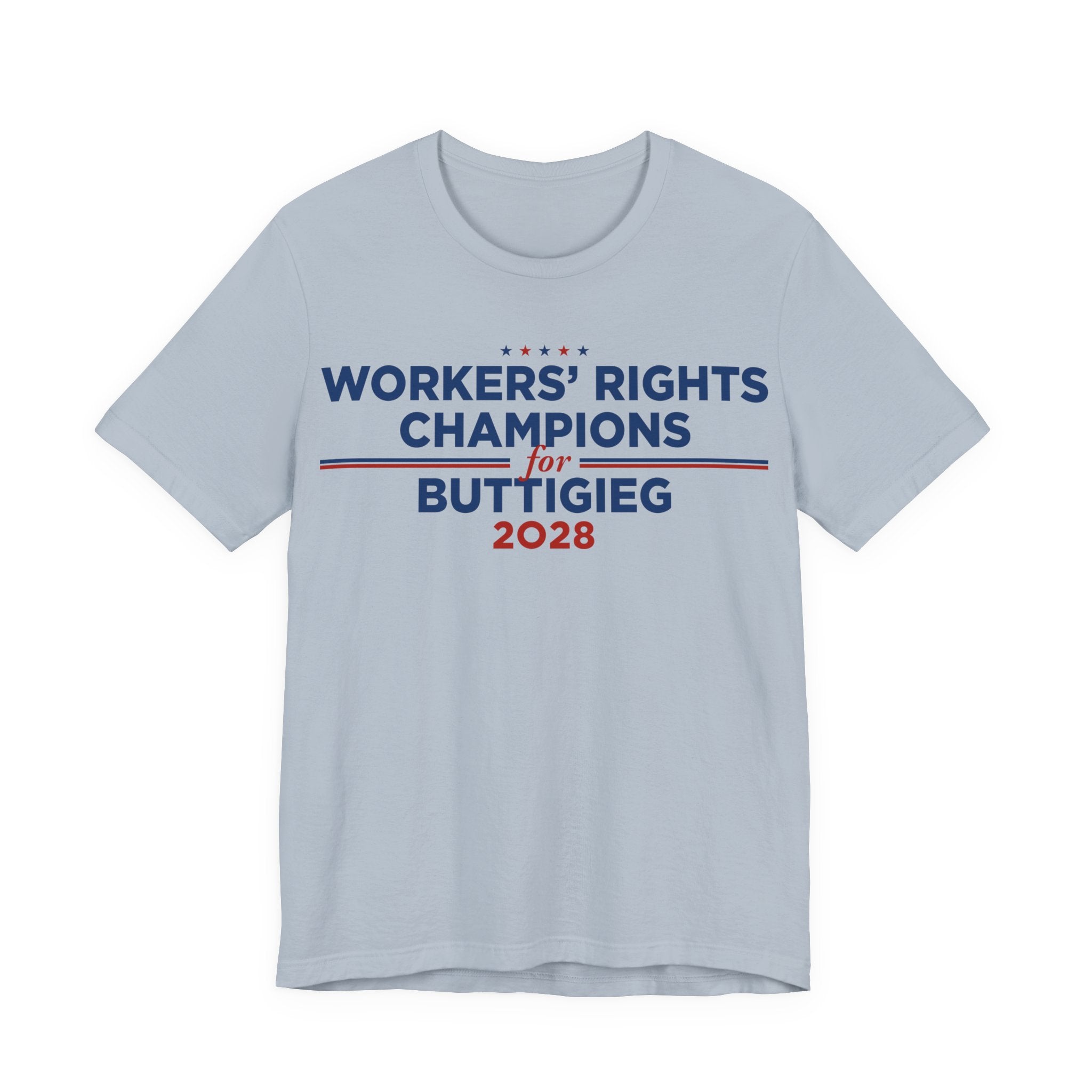Worker' Rights Champions for Pete Buttigieg for President Campaign T-Shirt 2028