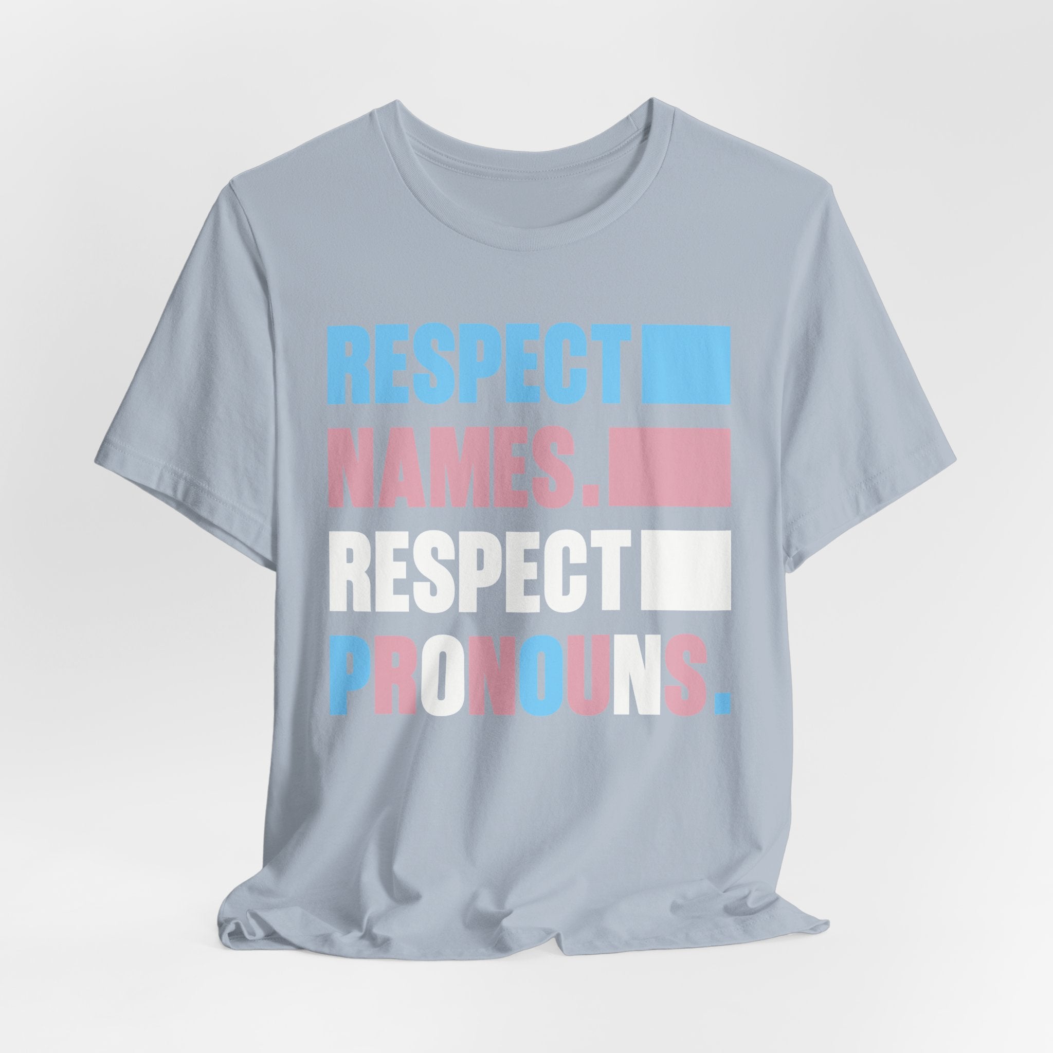 Respect Names, Respect Pronouns T-Shirt