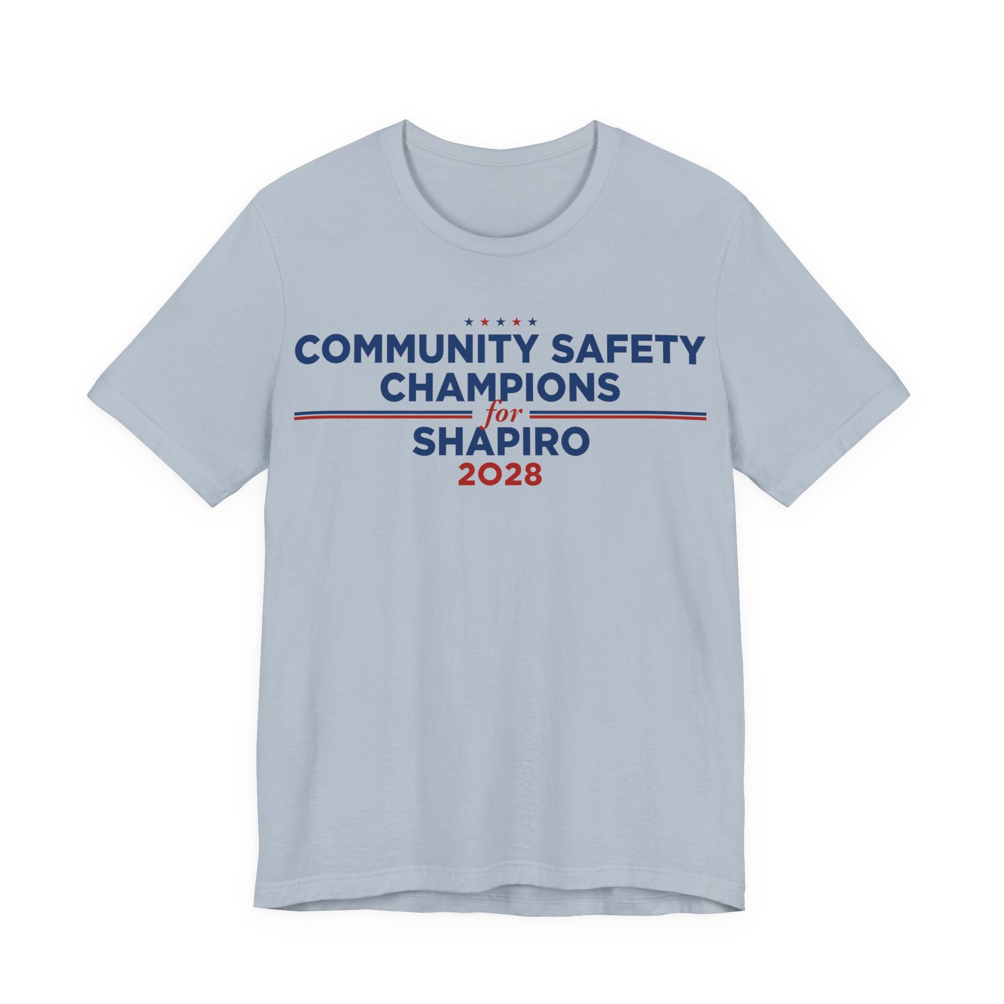 Community Safety Champions for Shapiro 2028 T-Shirt | Bella+Canvas 3001 Political Graphic Tee