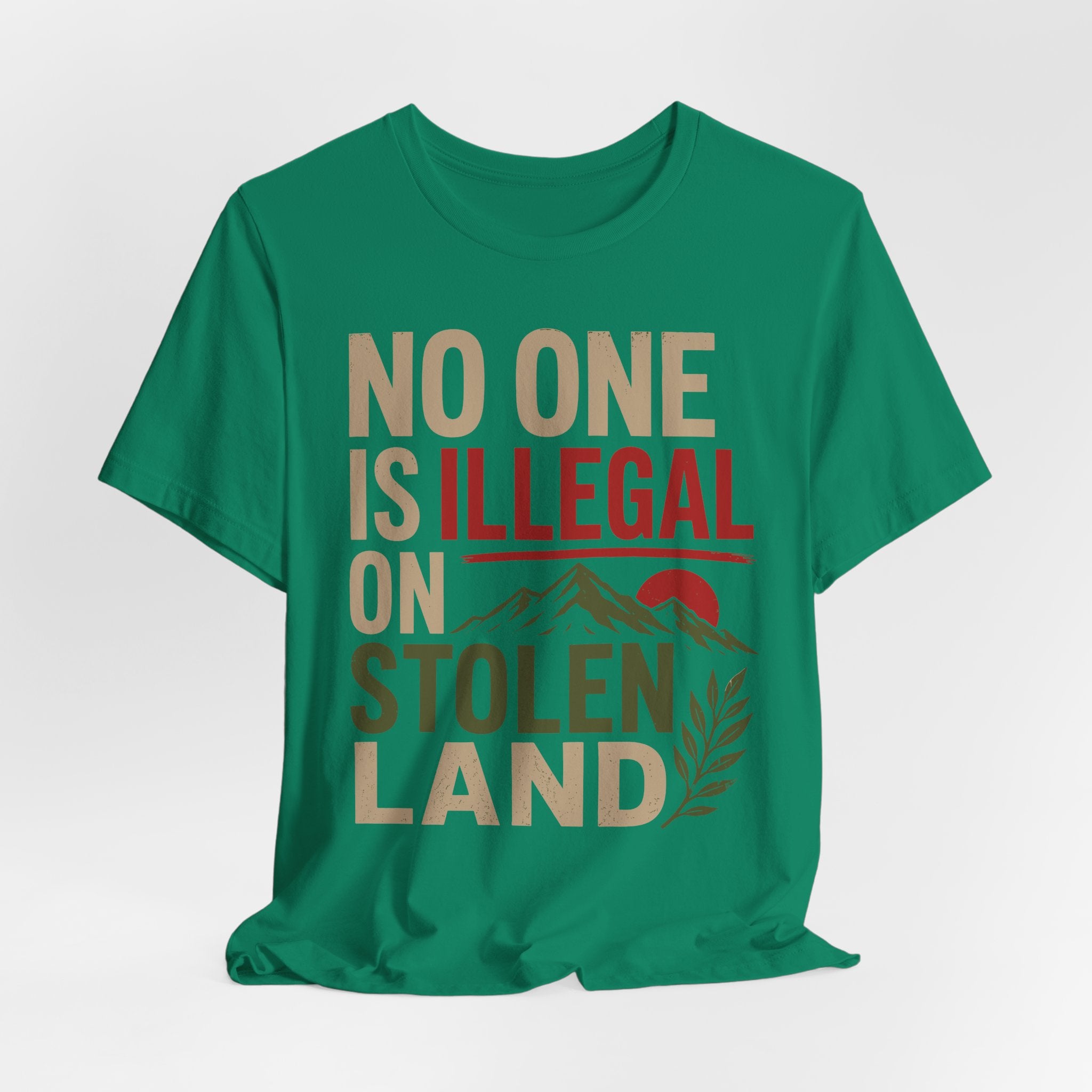 No One Is Illegal on Stolen Land T-Shirt | Immigrant Rights Indigenous Solidarity Graphic Tee
