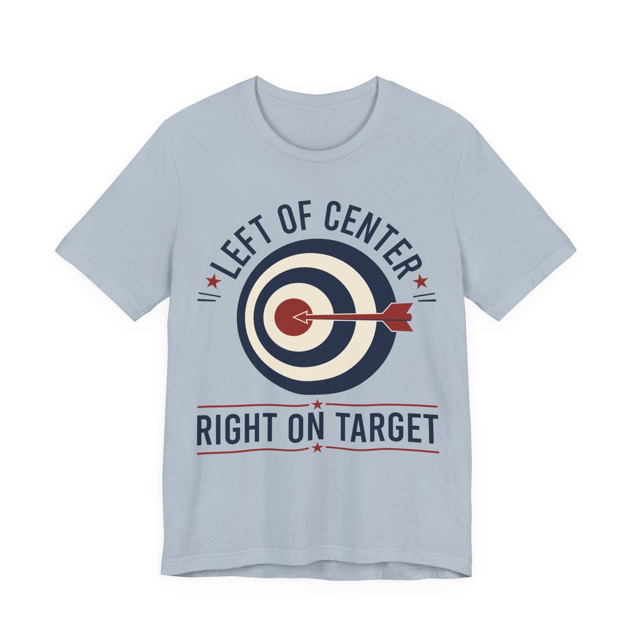 Left of Center Right on Target T-Shirt | Progressive Moderate Political Graphic Tee