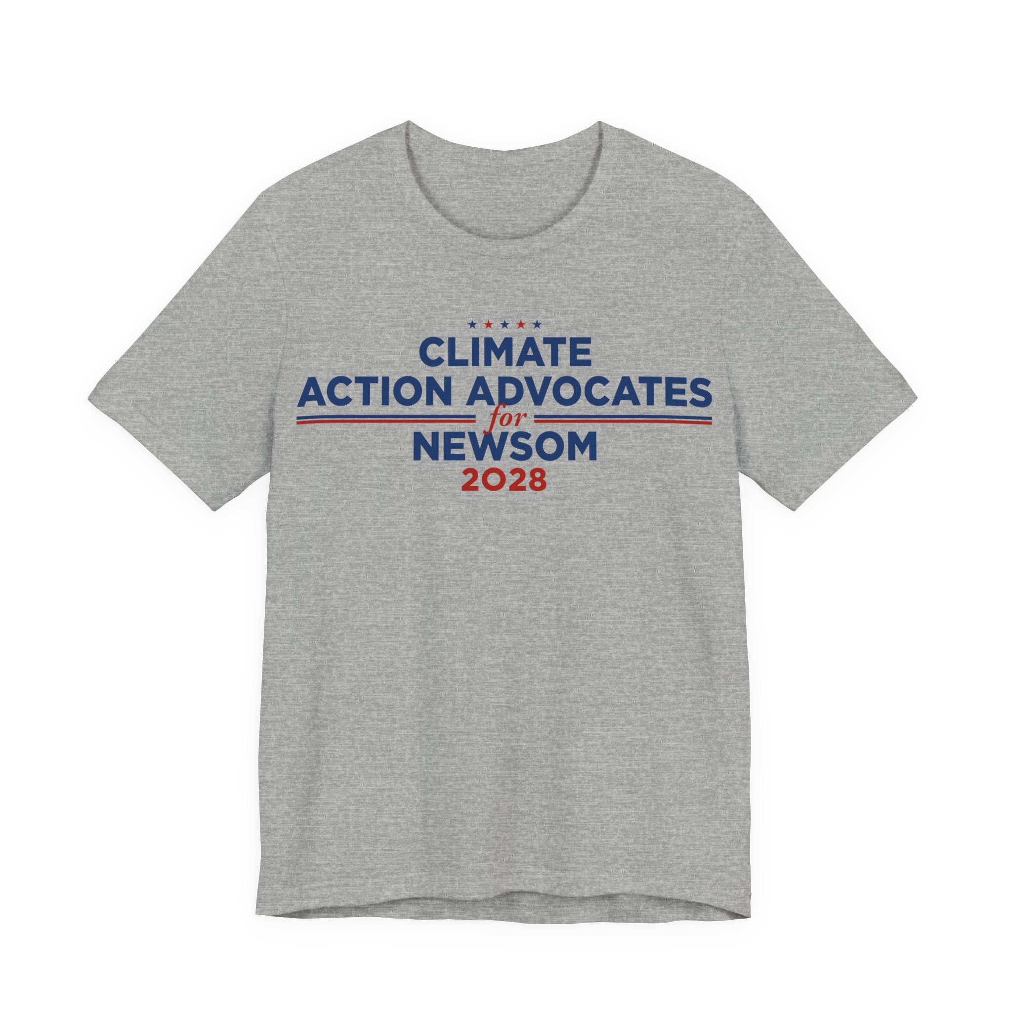 Climate Action Advocates for Newsom 2028 T-Shirt | Bella+Canvas 3001 Political Graphic Tee