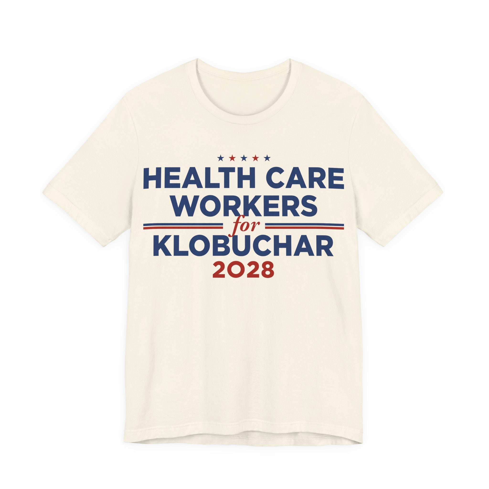 Health Care Workers for Amy Klobuchar for President Campaign T-Shirt 2028
