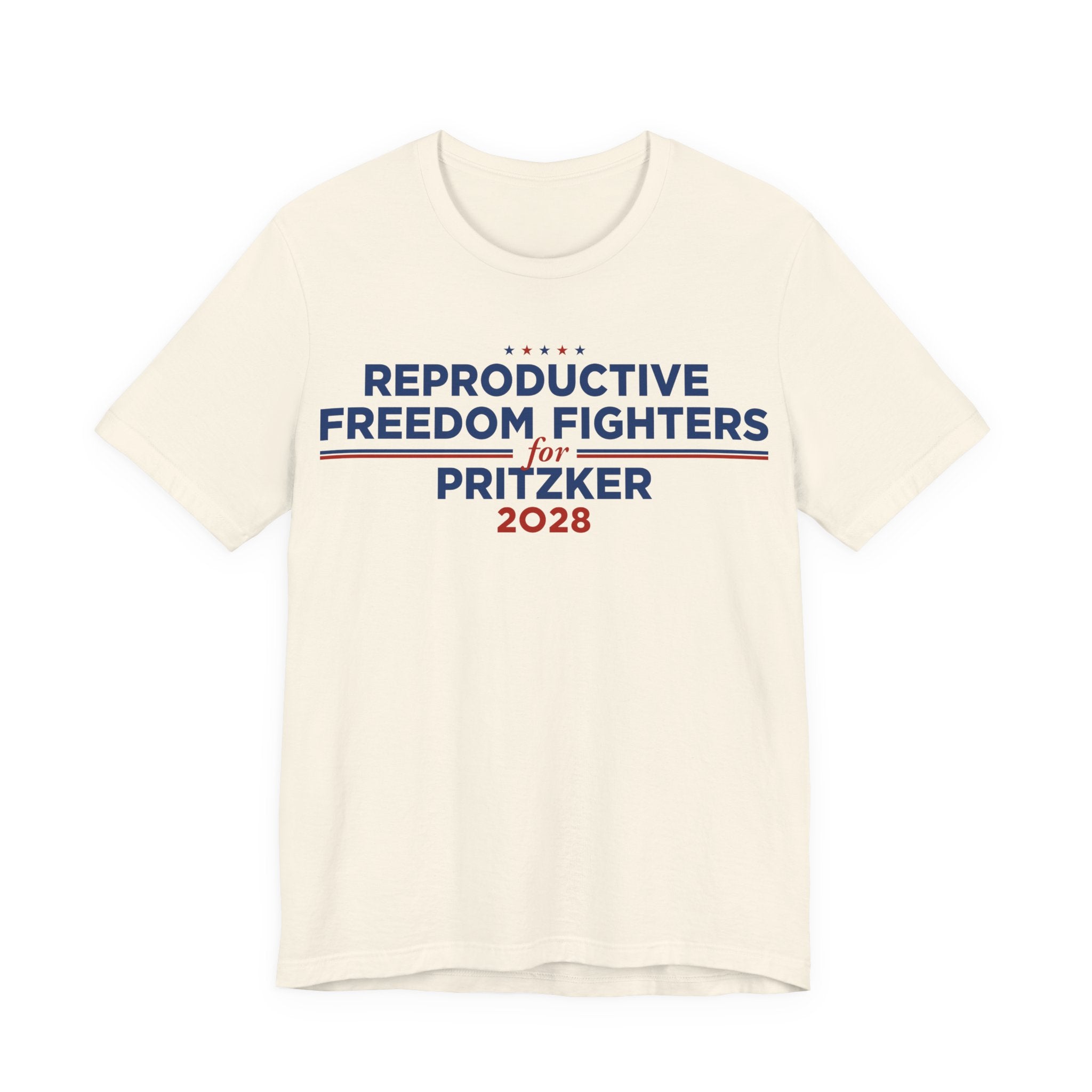 Reproductive Freedom Fighters for J.B. Pritzker for President Campaign T-Shirt 2028