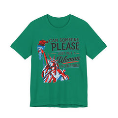 Can Someone Please Put a Woman in Charge T-Shirt – Feminist Political Tee