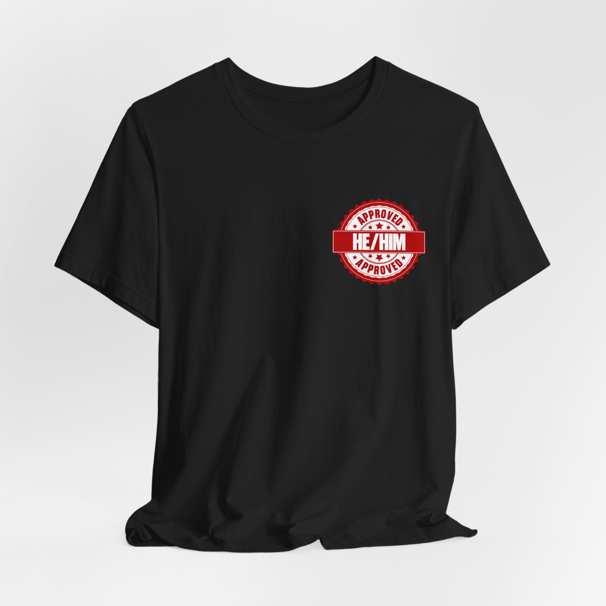 He/Him Approved Stamp T-Shirt | Bella+Canvas 3001 Pronoun Graphic Tee