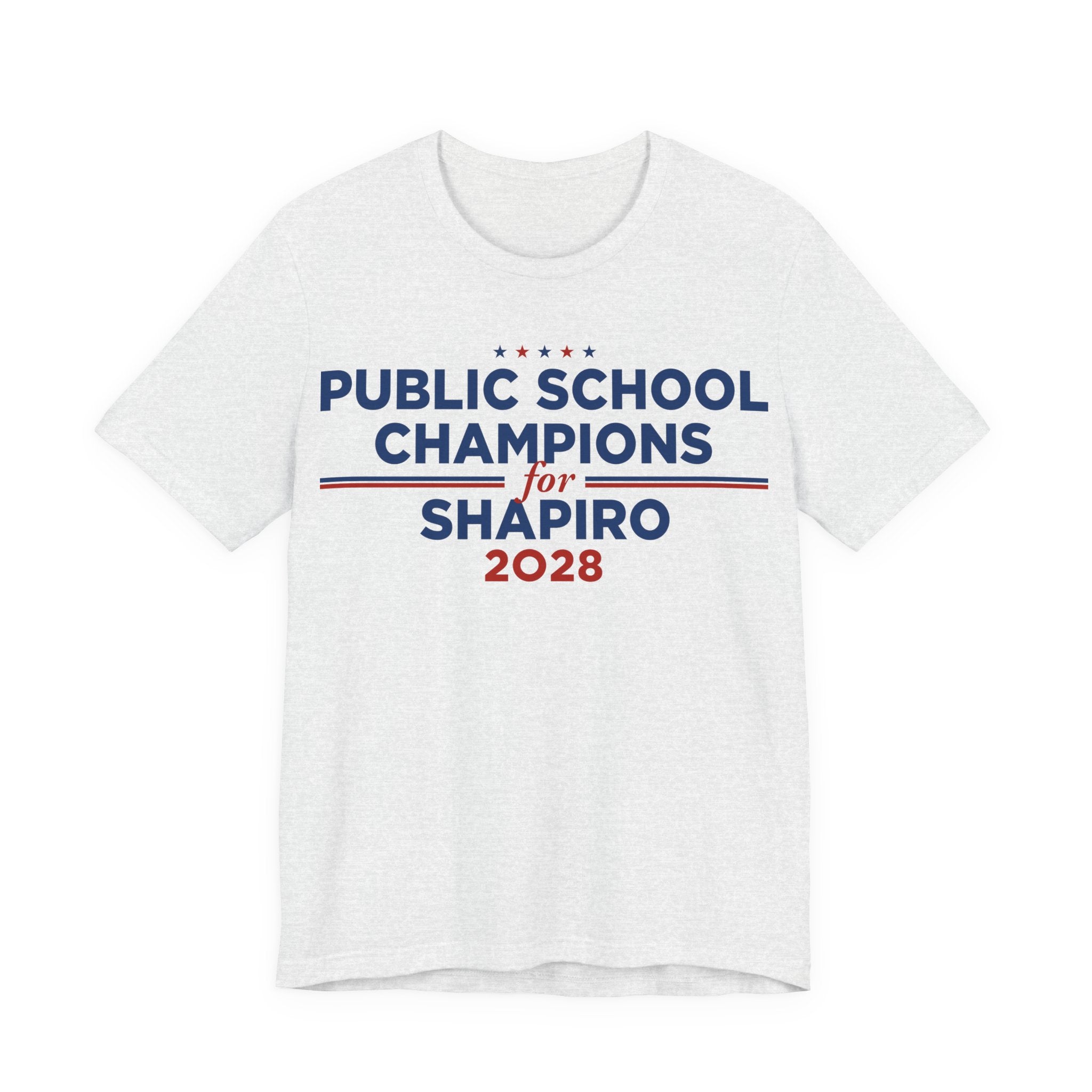 Public School Champions for Josh Shapiro for President Campaign T-Shirt 2028
