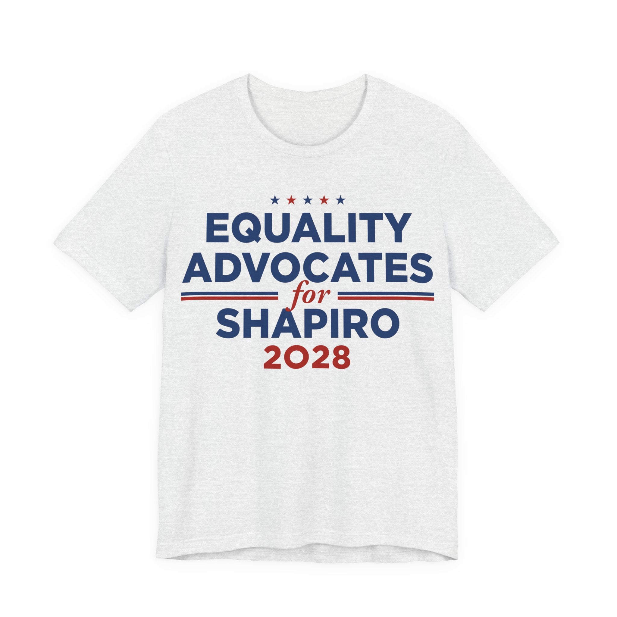 Equality Advocates for Josh Shapiro for President Campaign T-Shirt 2028