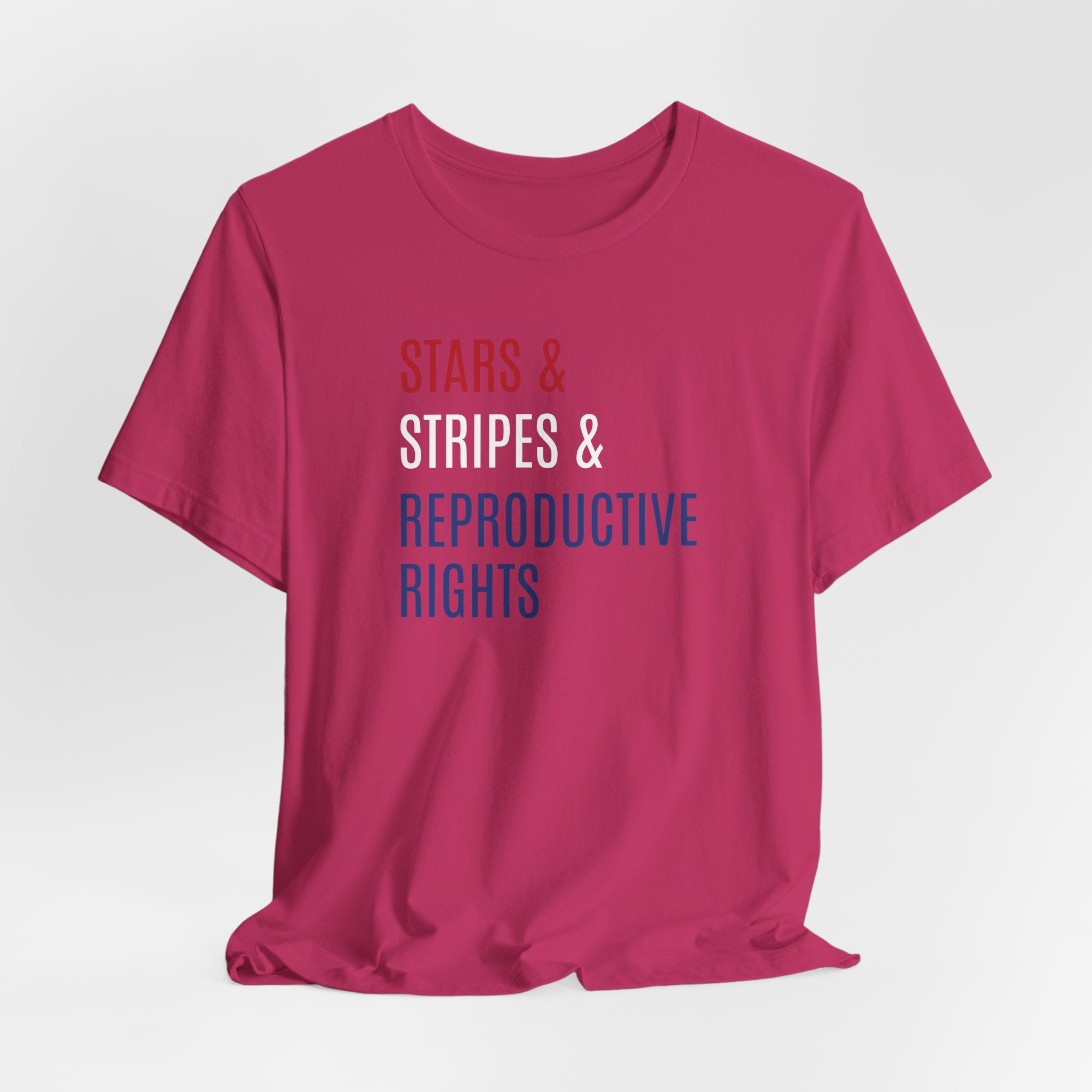 Stars, Stripes, Reproductive Rights Unisex T-Shirt - Red White Blue Patriotic Shirt - Pro-Choice - Women's Rights