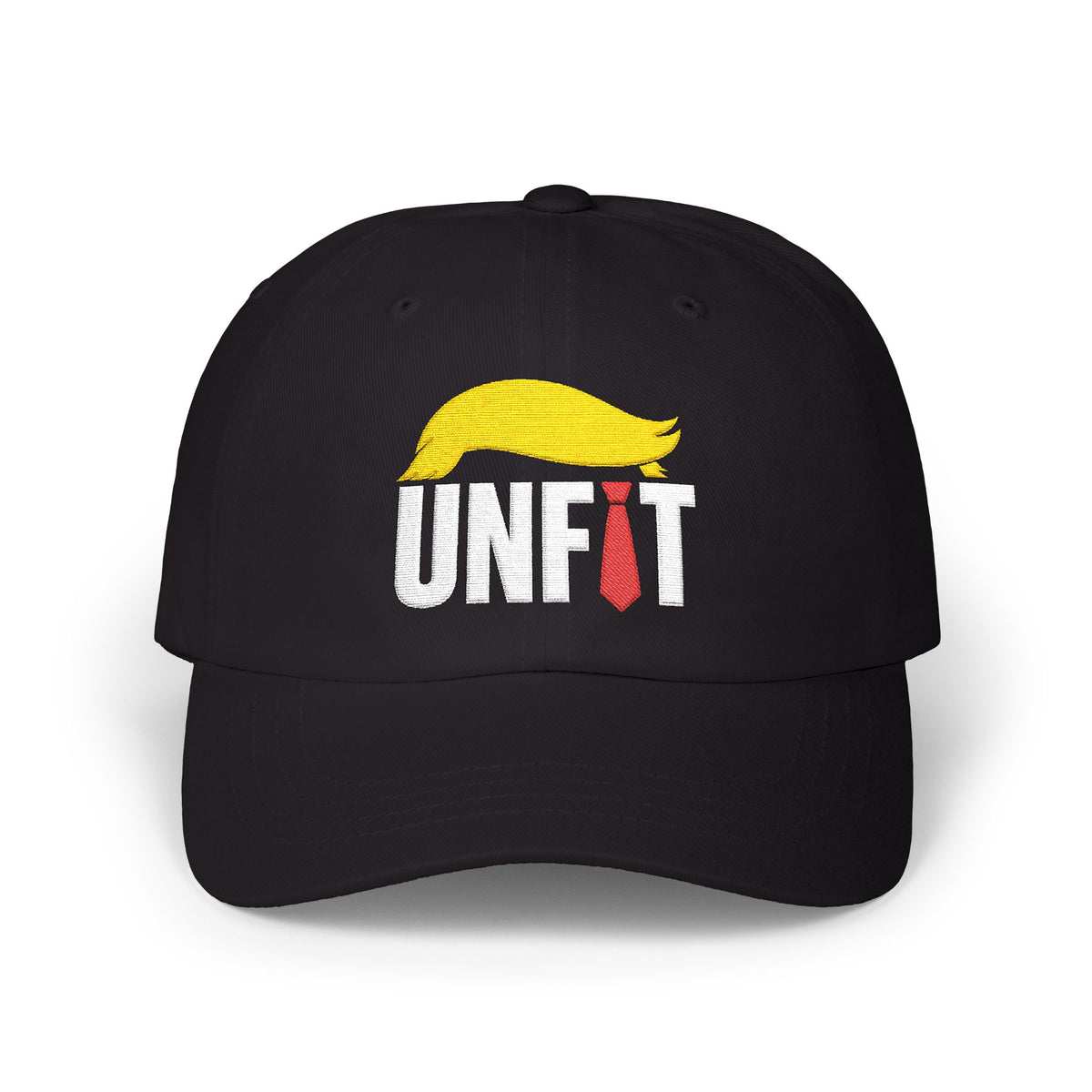 UNFIT Embroidered Classic Dad Cap — Funny Anti-Trump Political Statement Baseball Cap