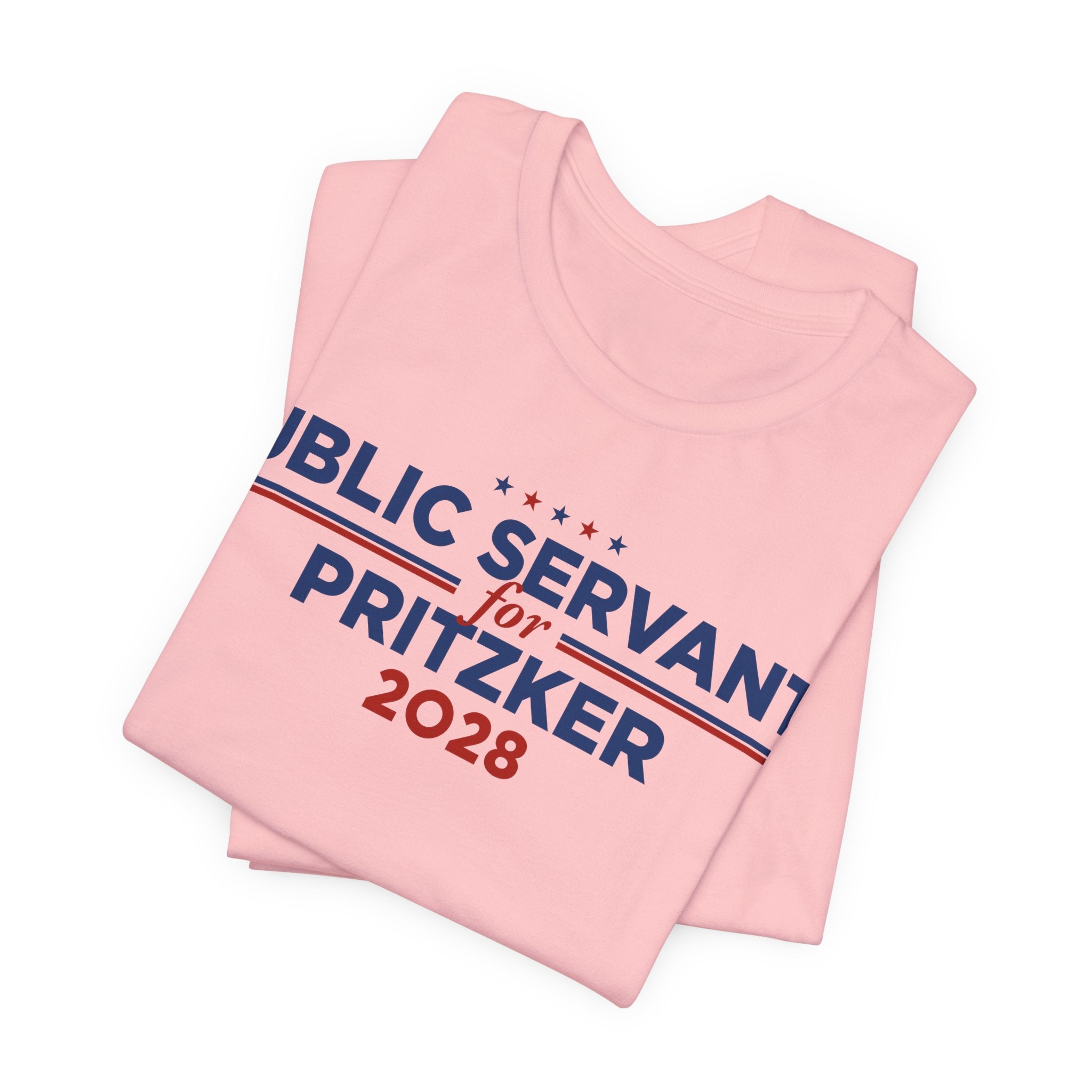 Public Servants for J.B. Pritzker for President Campaign T-Shirt 2028