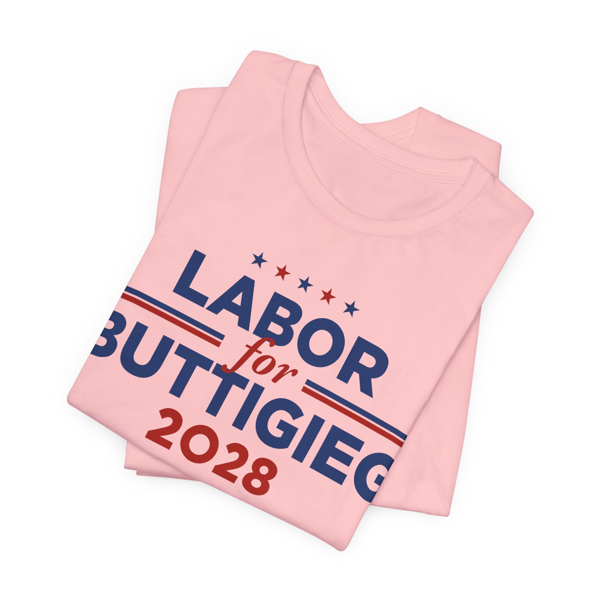 Labor for Pete Buttigieg for President Campaign T-Shirt 2028