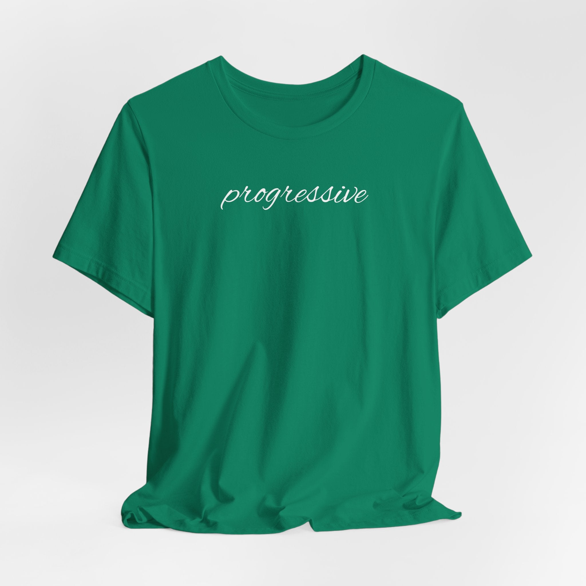 Progressive Script T-Shirt – Minimalist Political Statement Tee