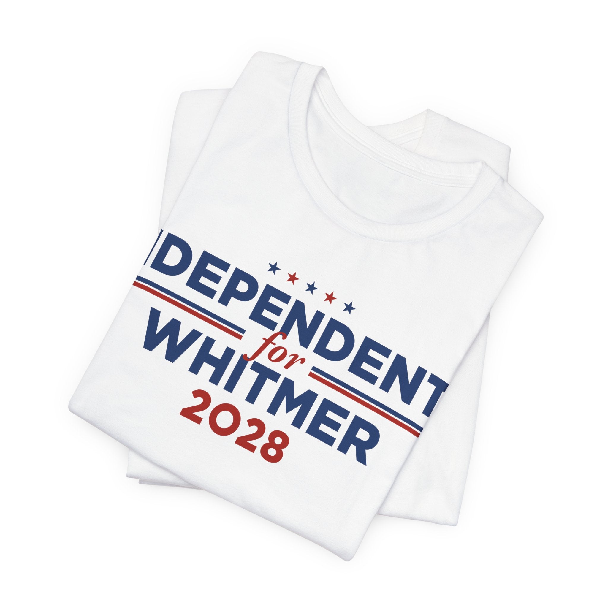 Independents for Gretchen Whitmer for President Campaign T-Shirt 2028