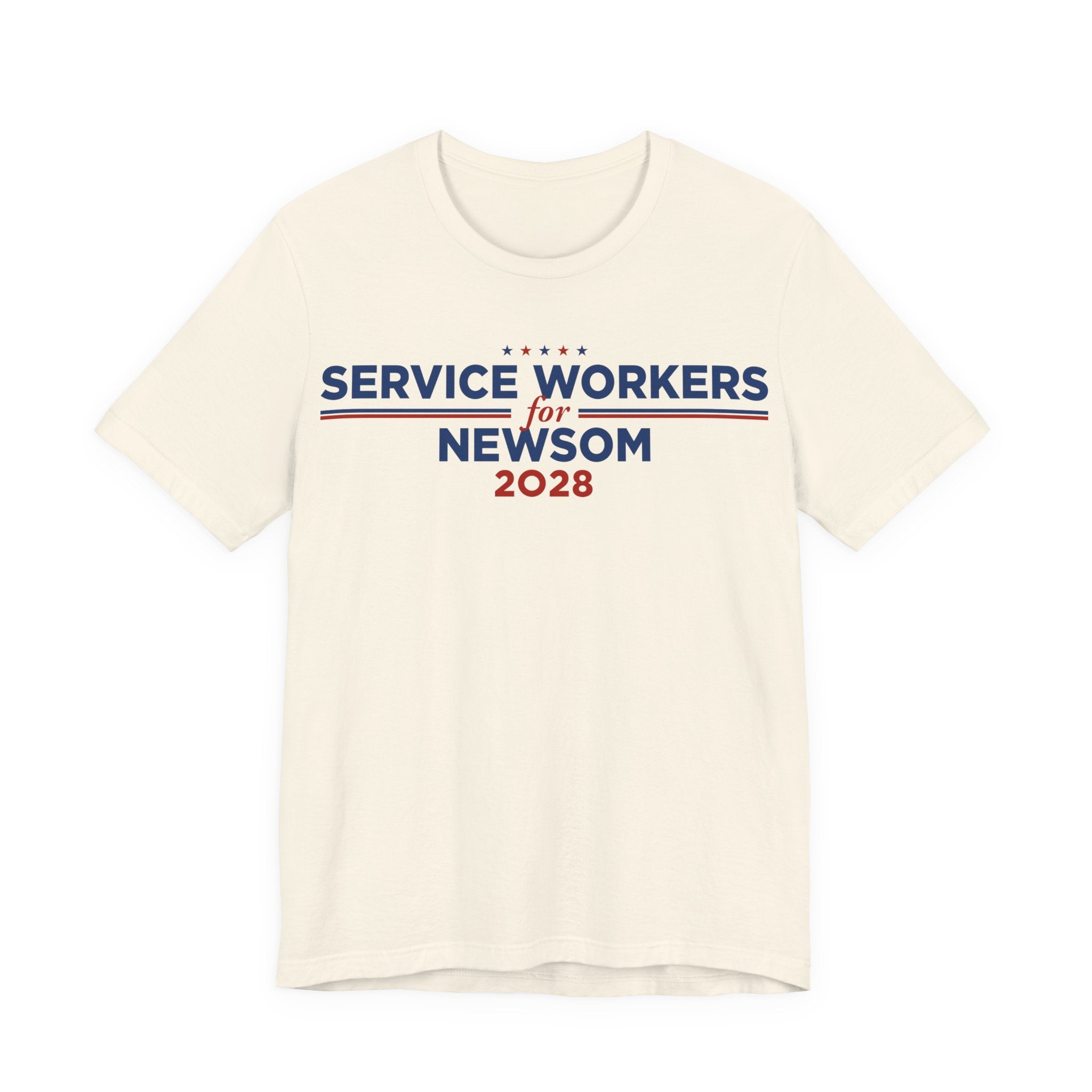 Service Workers for Gavin Newsom for President Campaign T-Shirt 2028