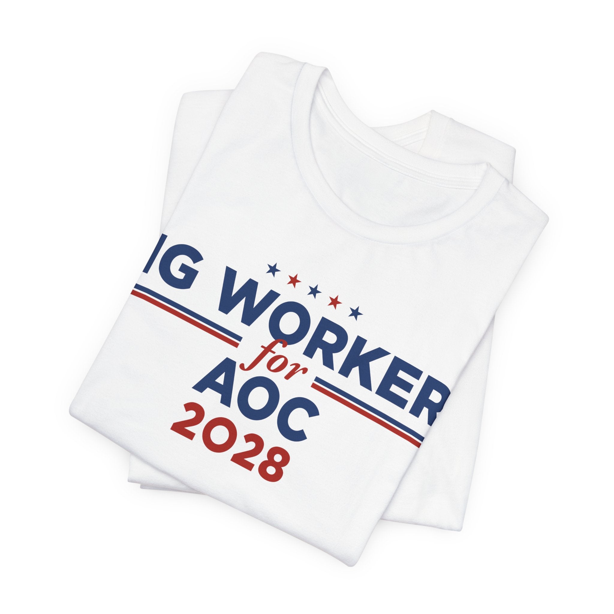 Gig Workers for AOC for President Campaign T-Shirt 2028