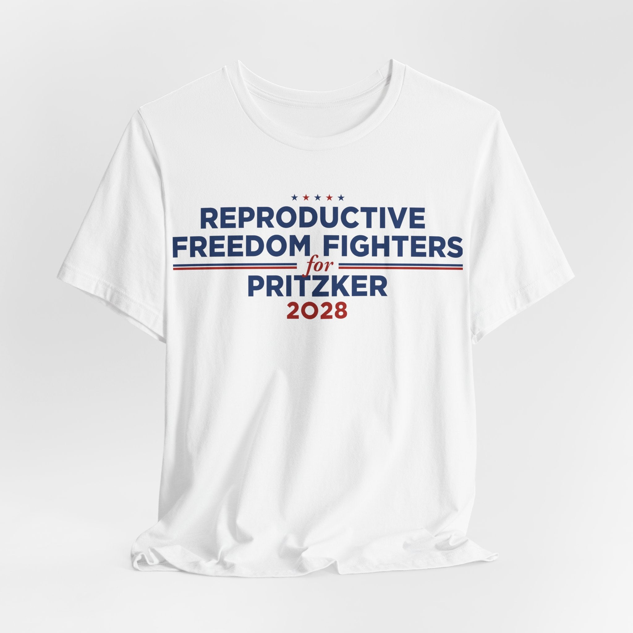 Reproductive Freedom Fighters for J.B. Pritzker for President Campaign T-Shirt 2028