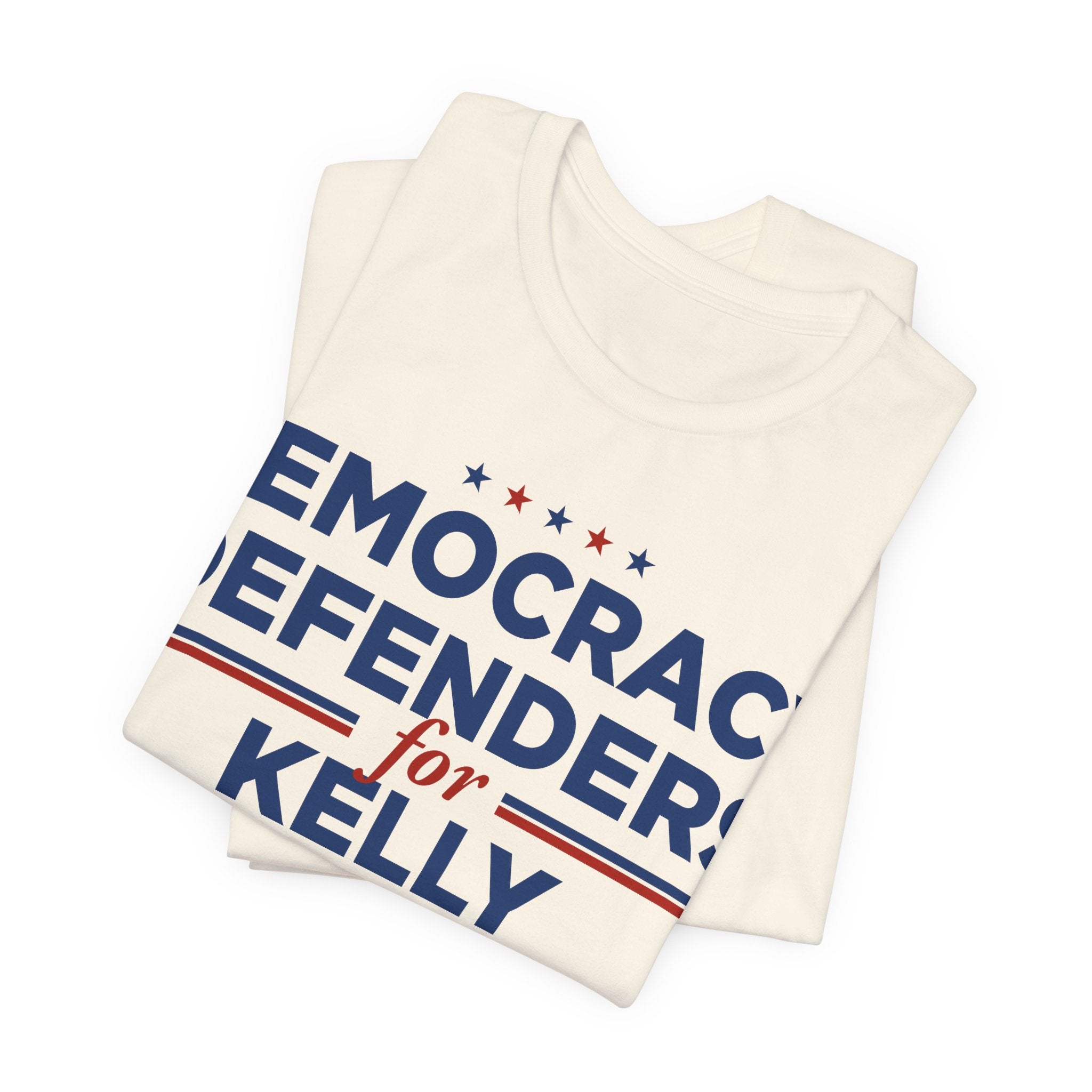Democracy Defenders for Kelly 2028 T-Shirt | Bella+Canvas 3001 Political Graphic Tee