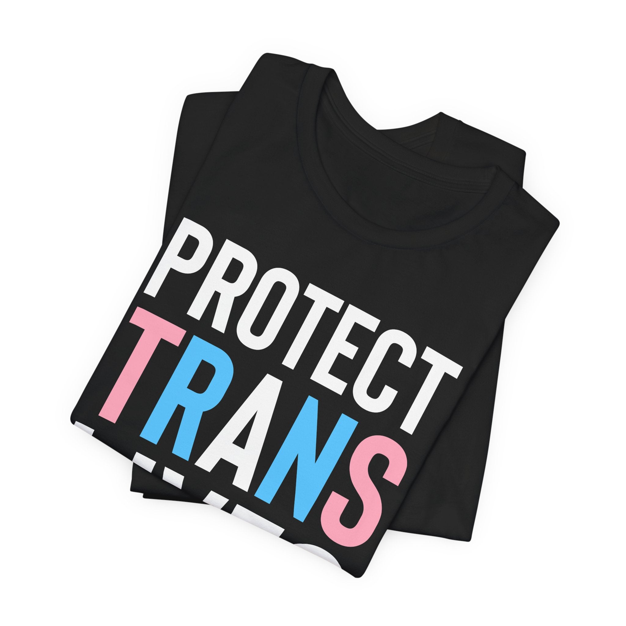 Protect Trans Lives T-Shirt – Trans Rights Pride Support Tee