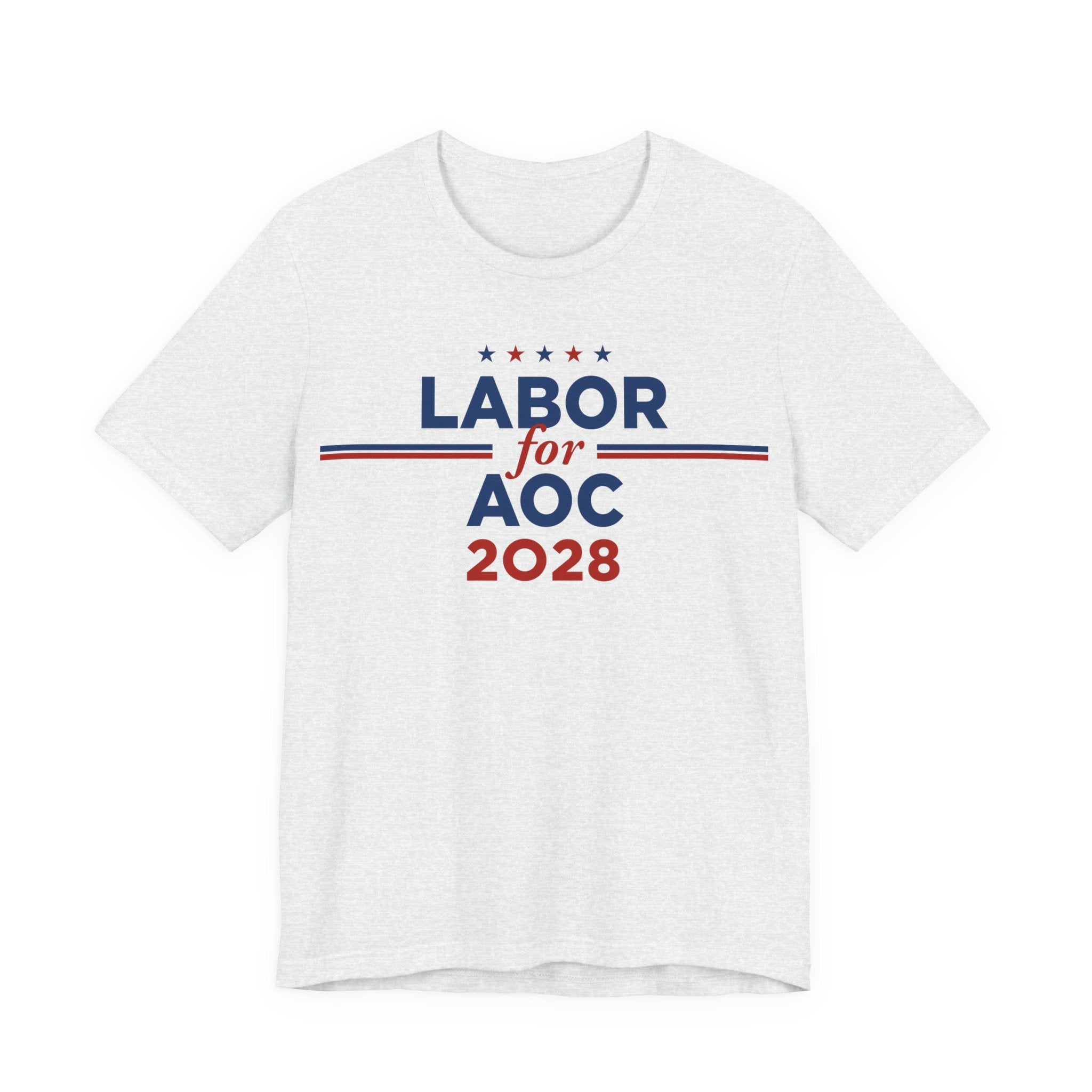 Labor for AOC for President Campaign T-Shirt 2028