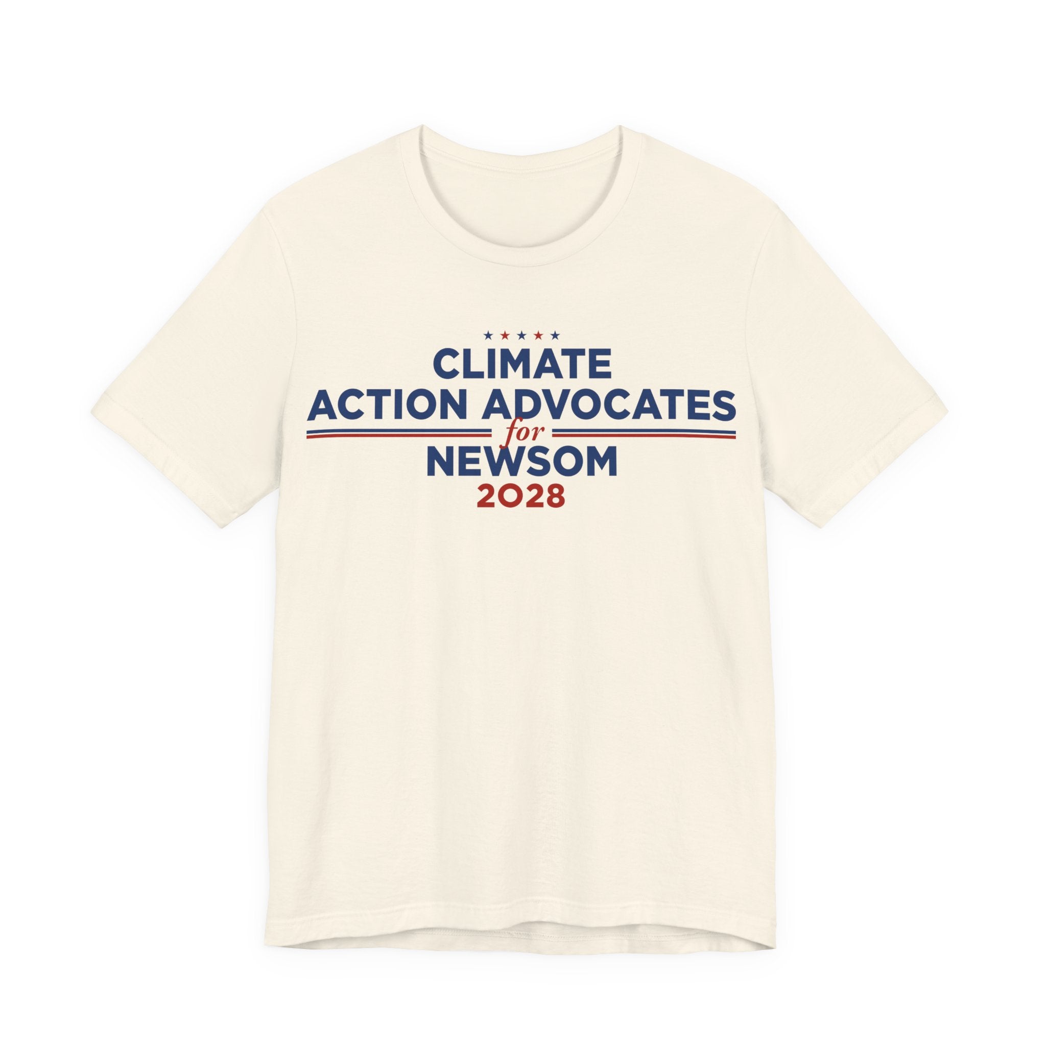 Climate Action Advocates for Newsom 2028 T-Shirt | Bella+Canvas 3001 Political Graphic Tee