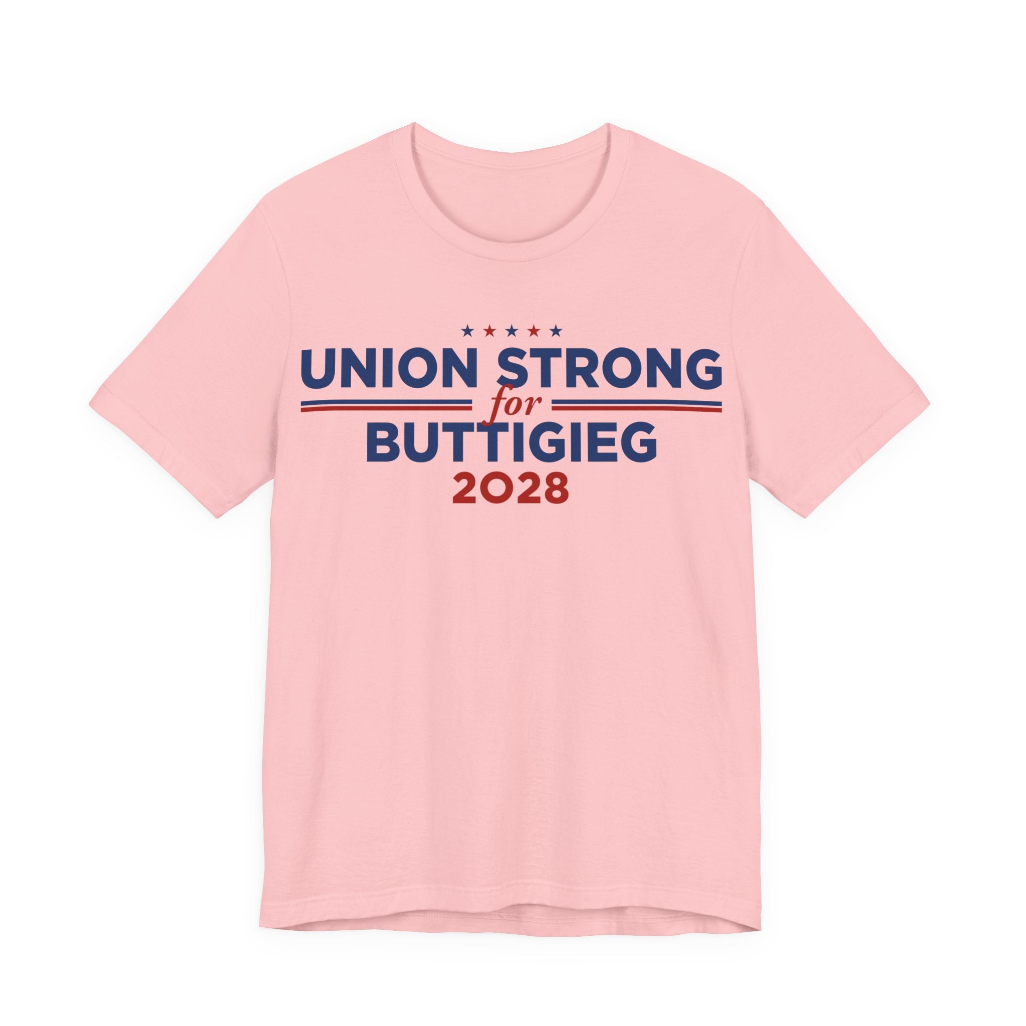 Union Strong for Pete Buttigieg for President Campaign T-Shirt 2028