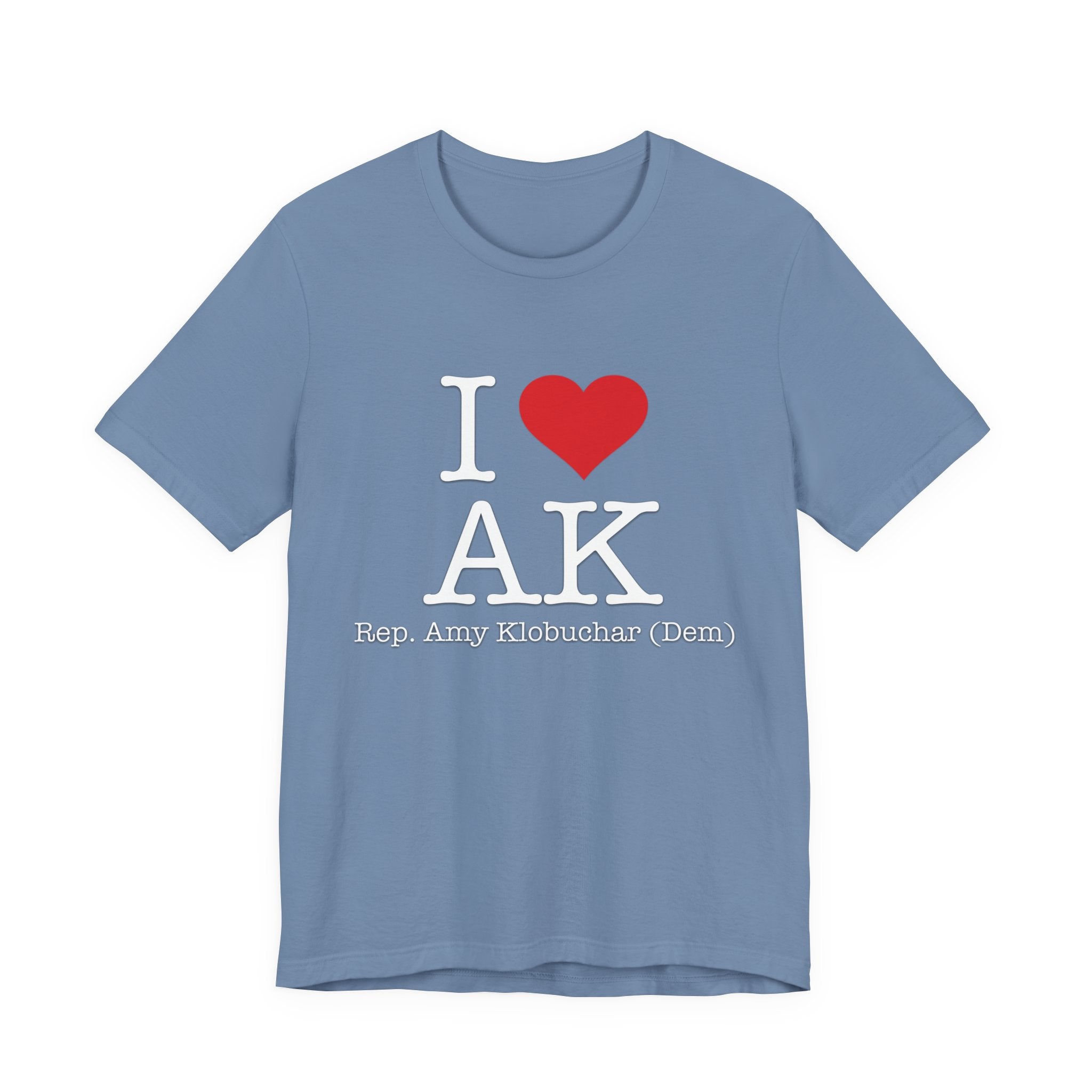 I Love Amy Klobuchar - Caring Brilliant Congressman - House of Representatives Minnesota Unisex Jersey Short Sleeve T-Shirt