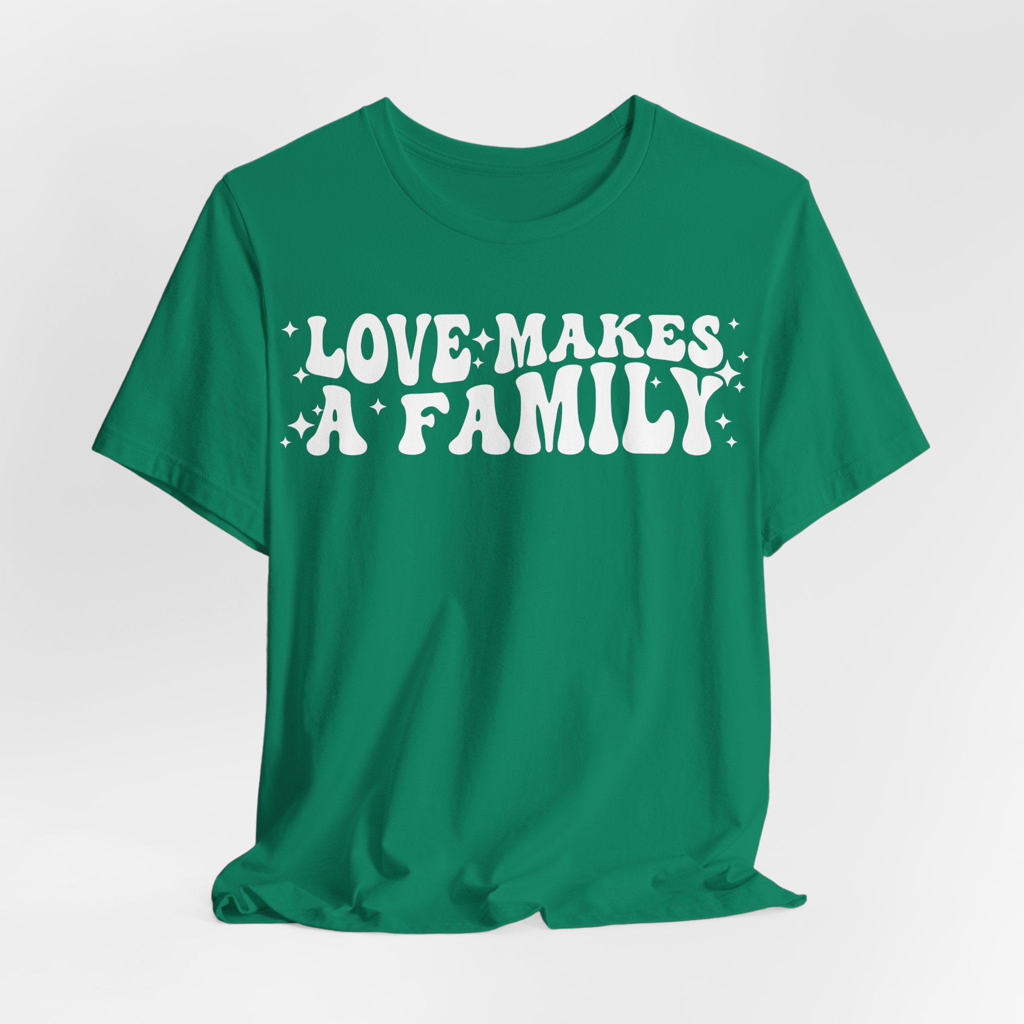 Love Makes a Family T-Shirt | LGBTQ+ Family Pride Tee | Chosen Family Inclusive Graphic Shirt