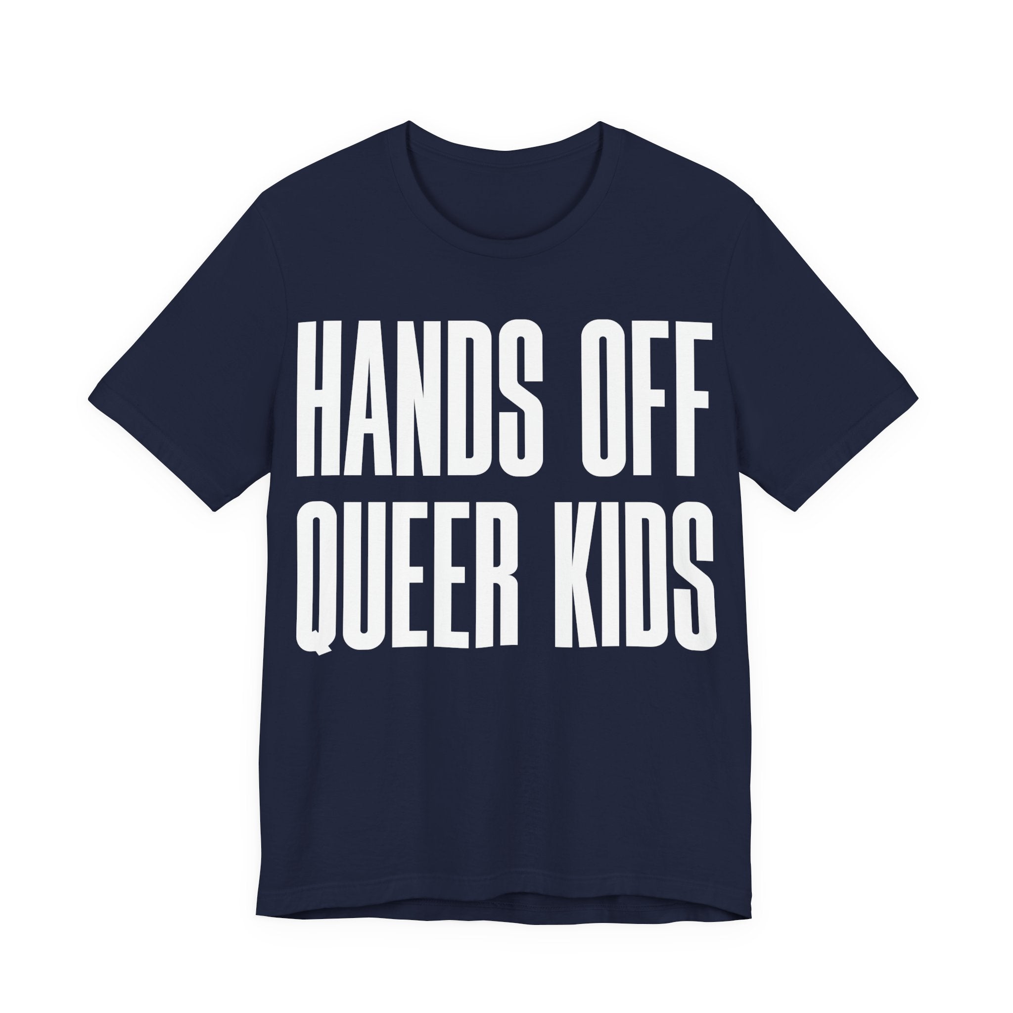Hands Off Queer Kids T-Shirt | LGBTQ+ Ally Protest Tee | Protect Queer & Trans Kids Graphic Shirt
