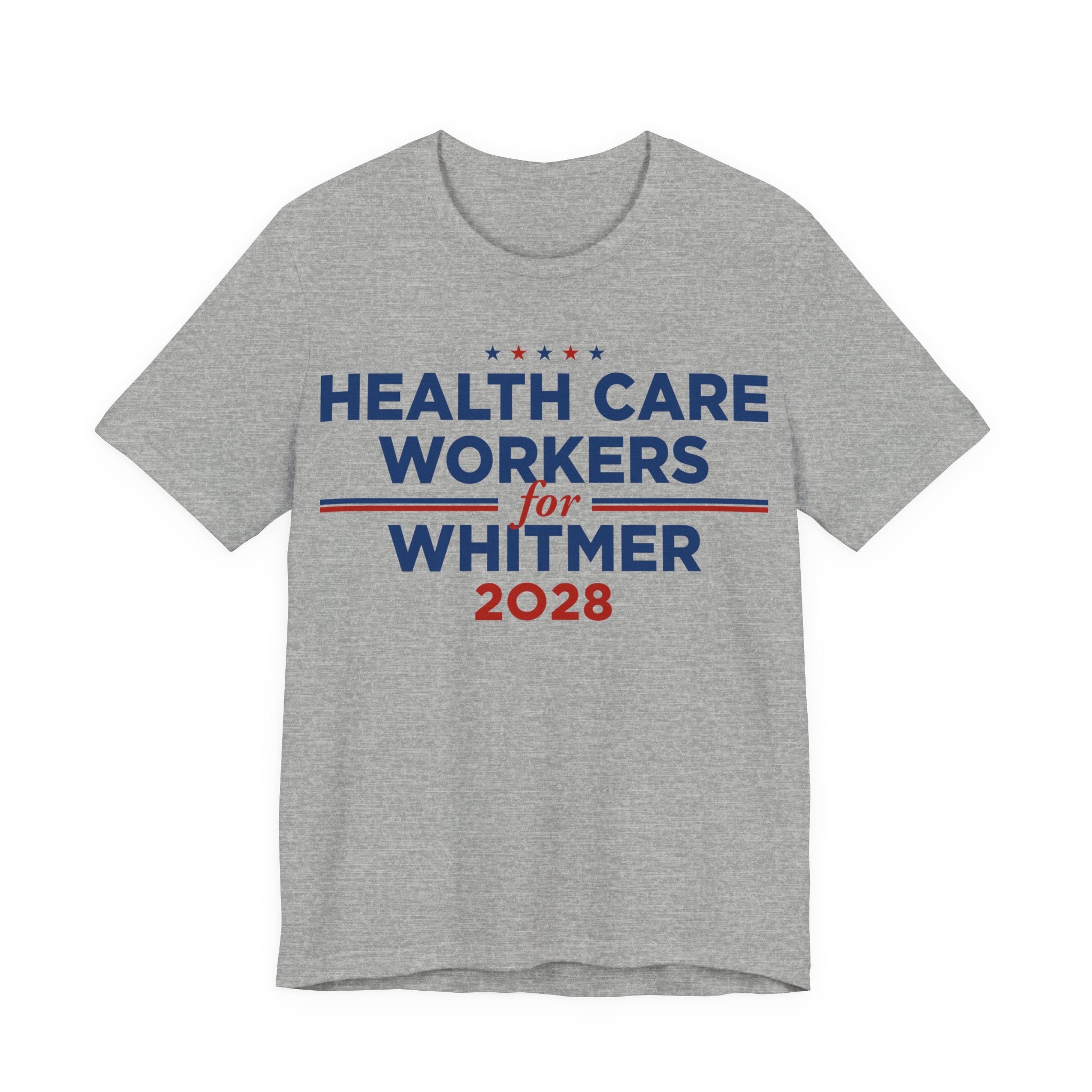 Health Care Workers for Gretchen Whitmer for President Campaign T-Shirt 2028
