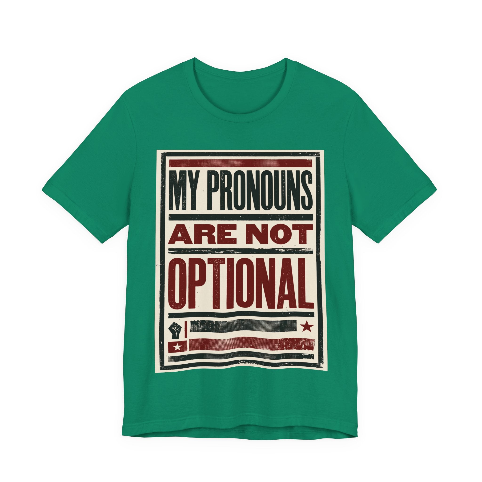 My Pronouns Are Not Optional T-Shirt