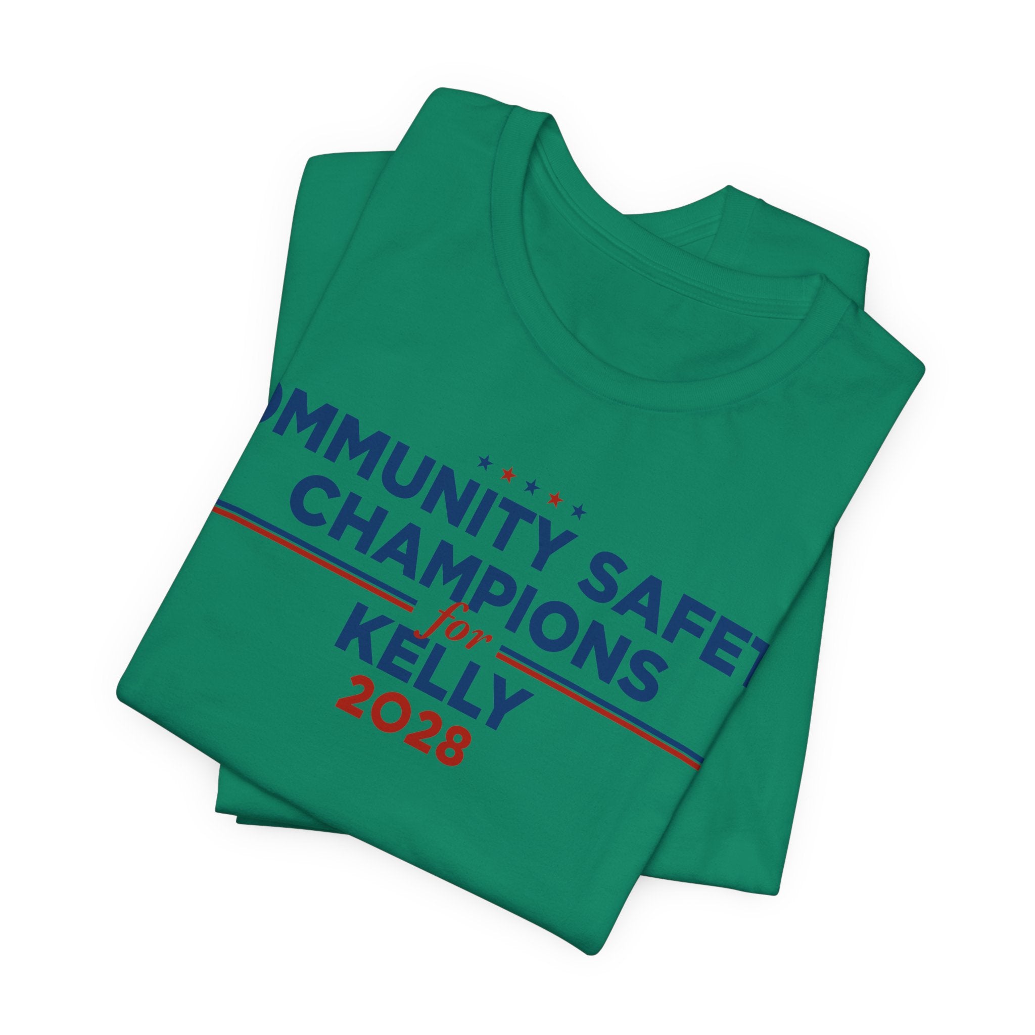 Community Safety Champions for Kelly 2028 T-Shirt | Bella+Canvas 3001 Political Graphic Tee